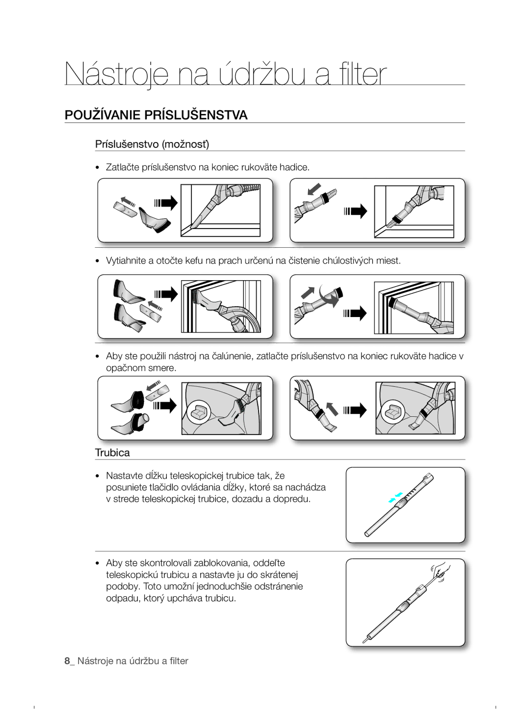 Samsung VCC6790H3N/XEF, VCC6790H3N/XEH, VCC6780V3R/XEH manual Nástroje na údržbu a filter, Používanie príslušenstva 