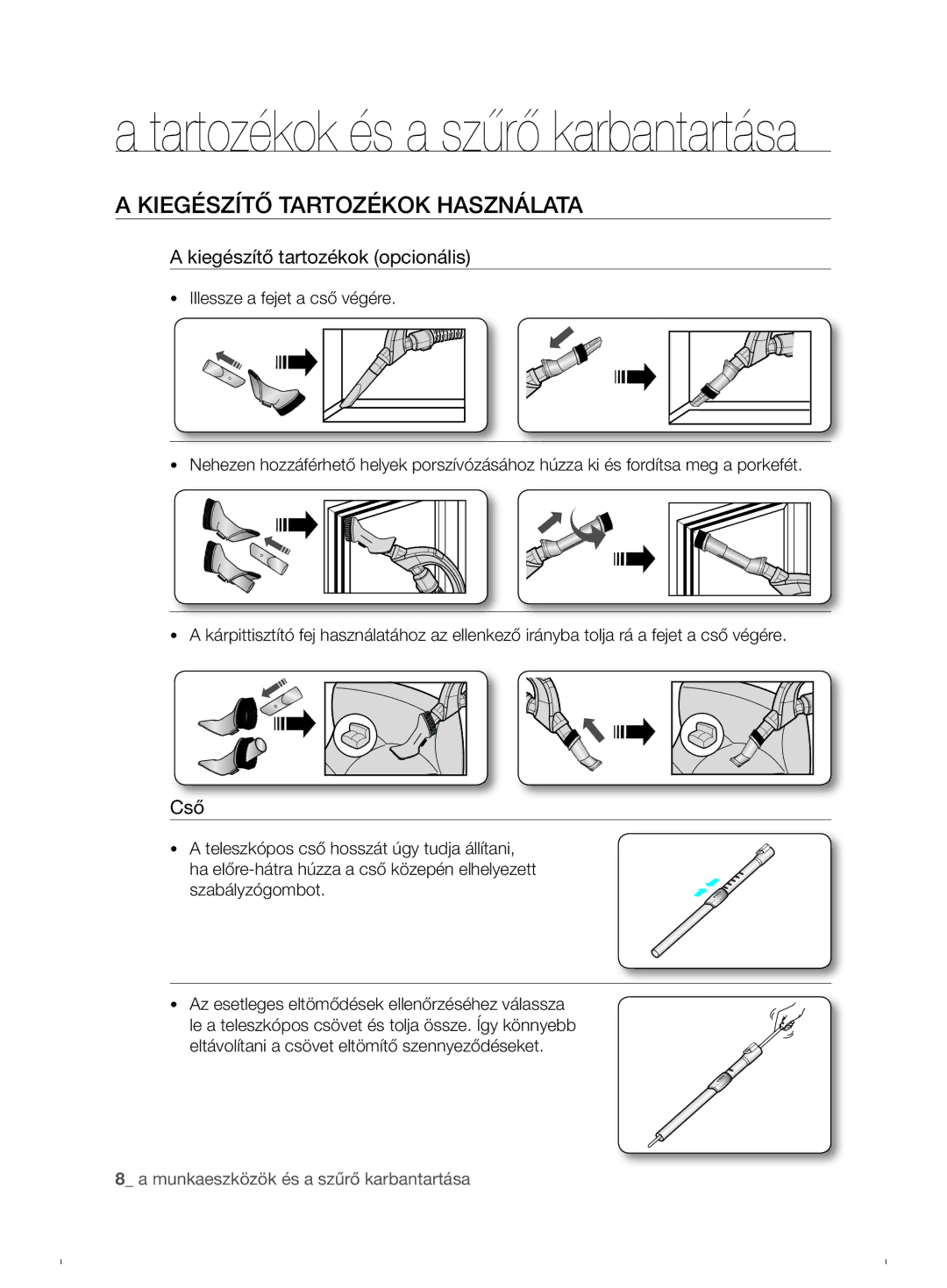 Samsung VCC6780V3R/XEH, VCC6790H3N/XEF manual Tartozékok és a szűrő karbantartása, Kiegészítő tartozékok használata 