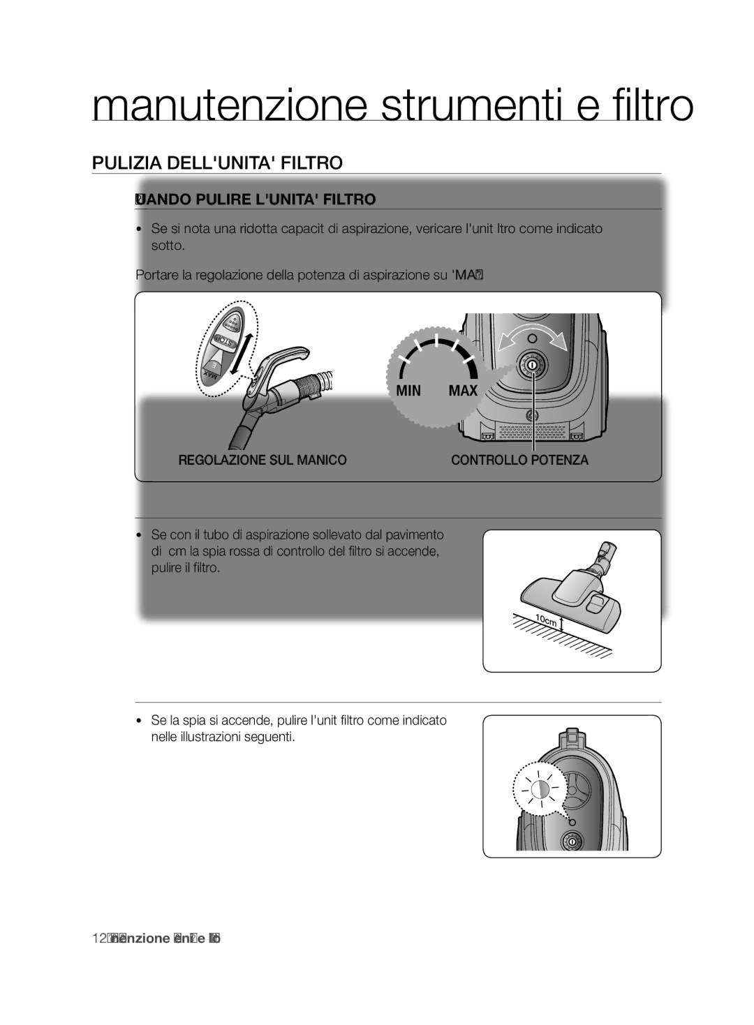 Samsung VCC67J0V31/XET, VCC67F0H3R/XET, VCC67G0V31/XET manual Pulizia Dellunita Filtro, Quando Pulire Lunita Filtro 