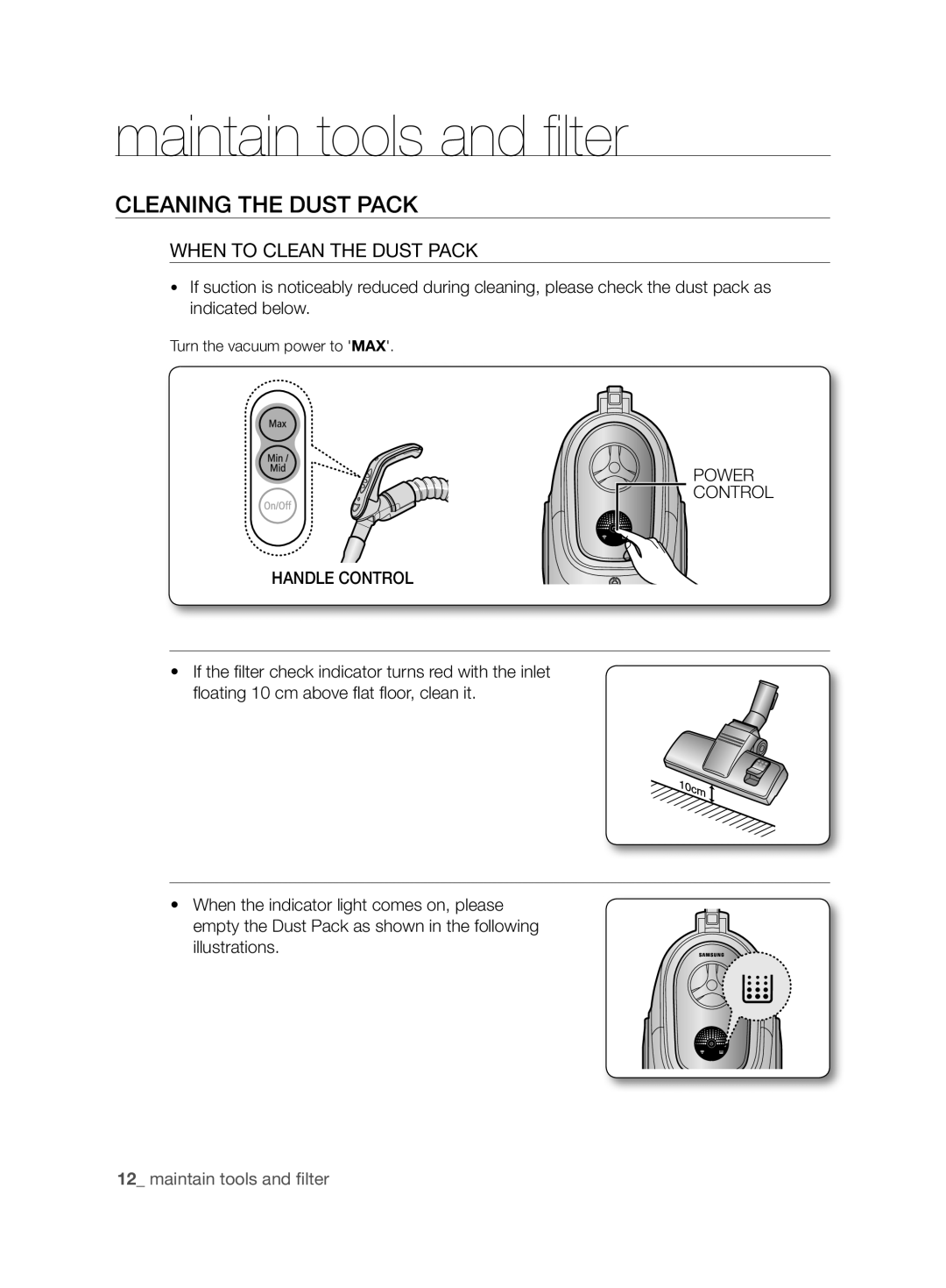 Samsung VCC6890H3N/XSB manual Cleaning the Dust Pack, When to Clean the Dust Pack 