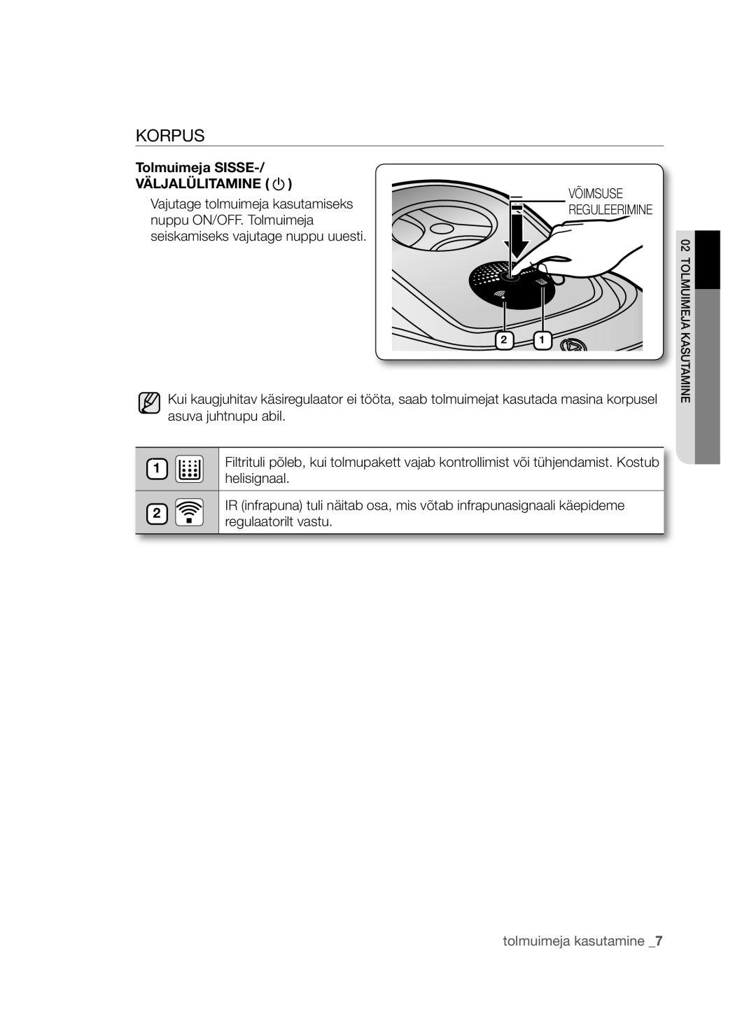 Samsung VCC6890H3N/XSB manual Korpus, Tolmuimeja Sisse, Väljalülitamine, Võimsuse 