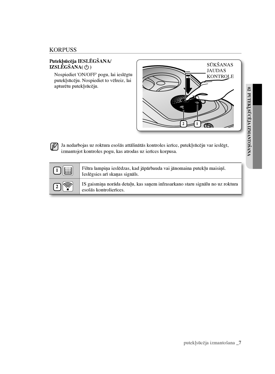 Samsung VCC6890H3N/XSB manual Korpuss, Putekļsūcēja Ieslēgšana, Izslēgšana, Sūkšanas, Jaudas 