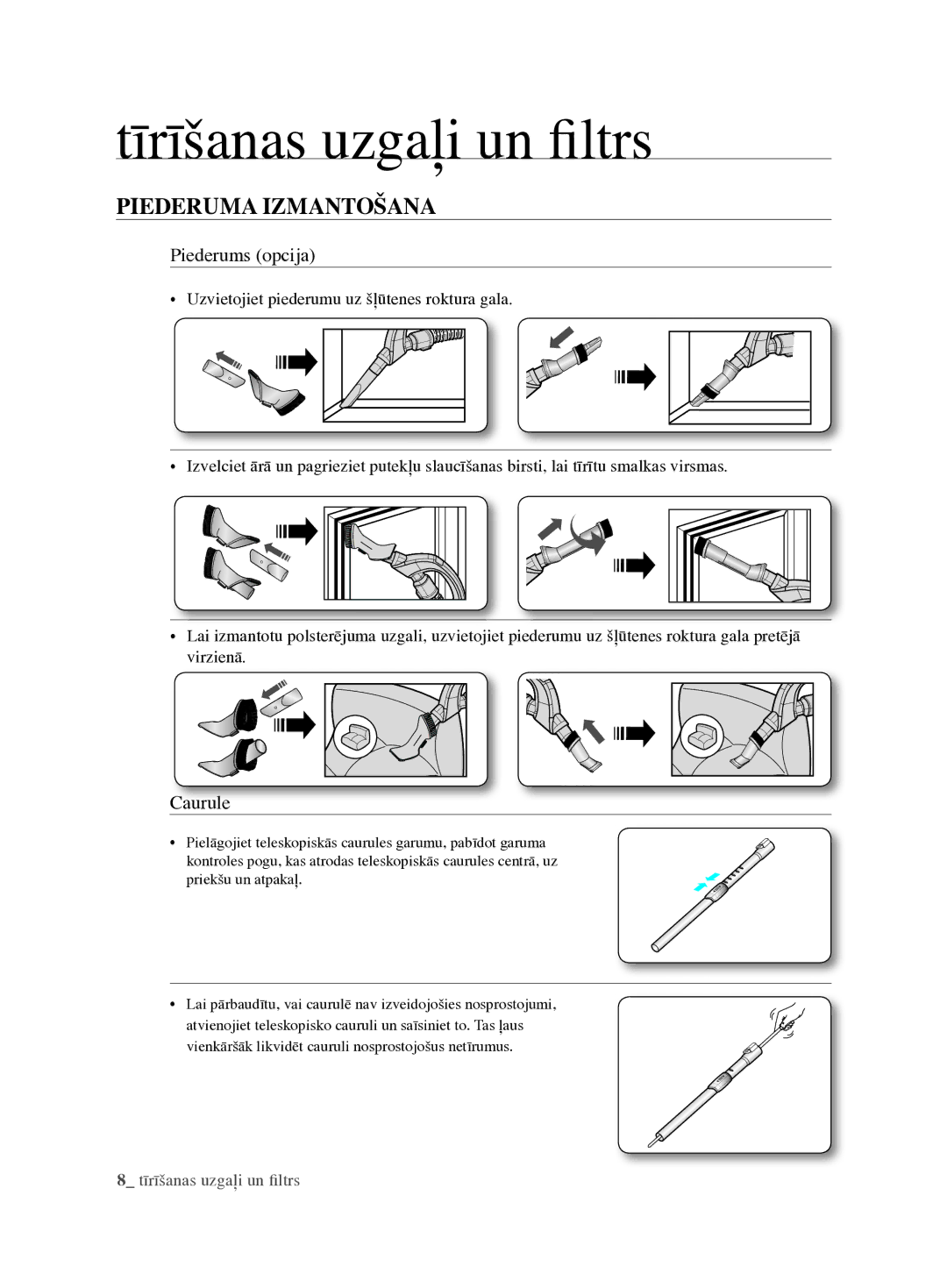 Samsung VCC6890H3N/XSB manual Tīrīšanas uzgaļi un filtrs, Piederuma izmantošana 