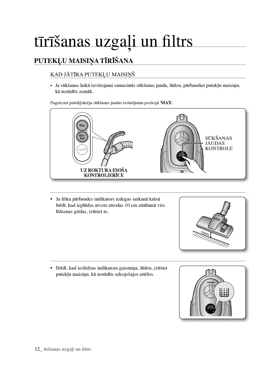 Samsung VCC6890H3N/XSB manual Putekļu Maisiņa Tīrīšana, KAD Jātīra Putekļu Maisiņš, Uz roktura esoša kontrolierīce 