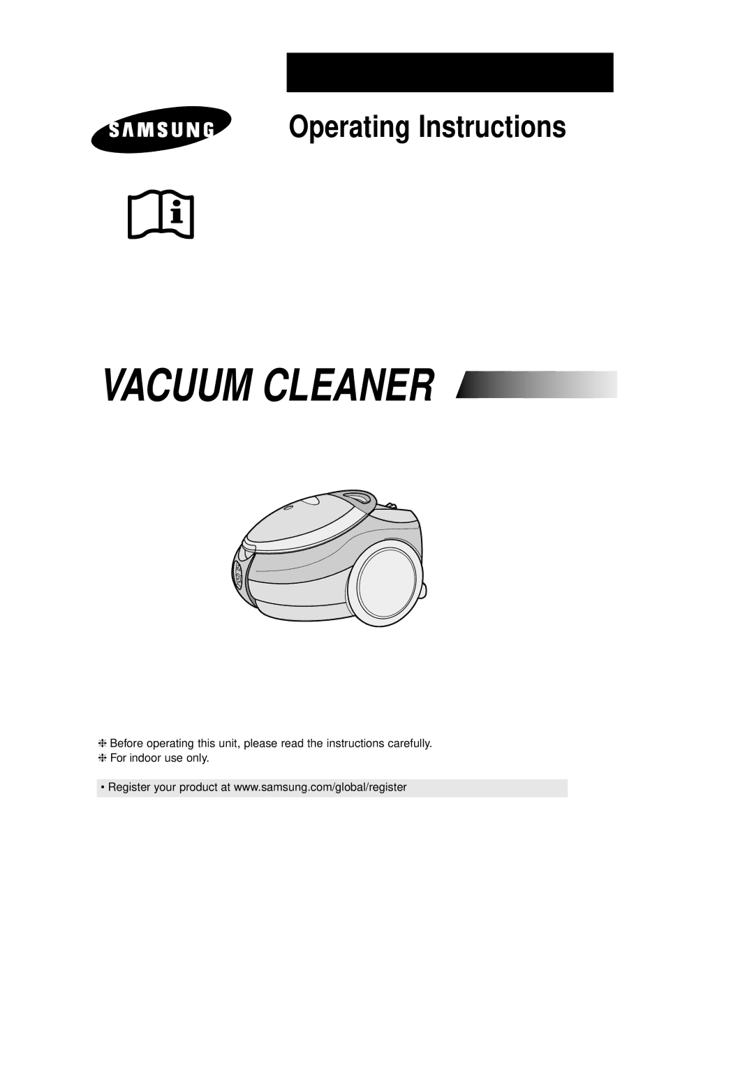 Samsung VCC6940H3S/SBW, VCC6950H3R/SBW, VCC6940H3S/XEV, VCC6950H3R/XEV manual Vacuum Cleaner 