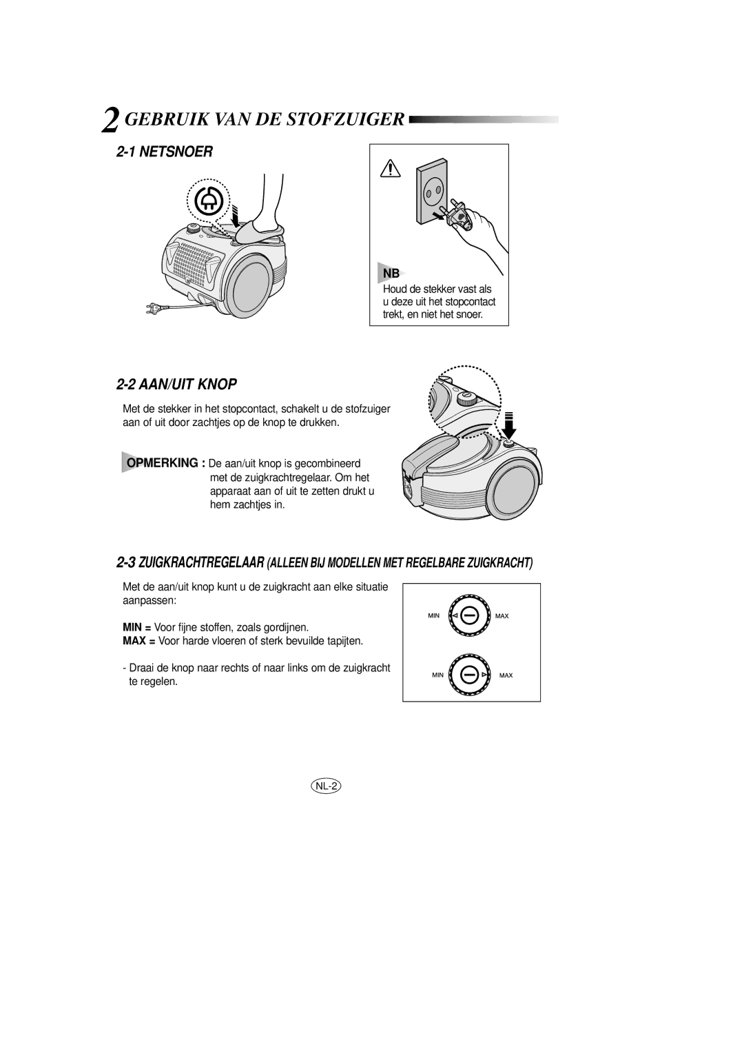 Samsung VCC7020V3B/XEG manual Gebruik VAN DE Stofzuiger, Netsnoer, AAN/UIT Knop 