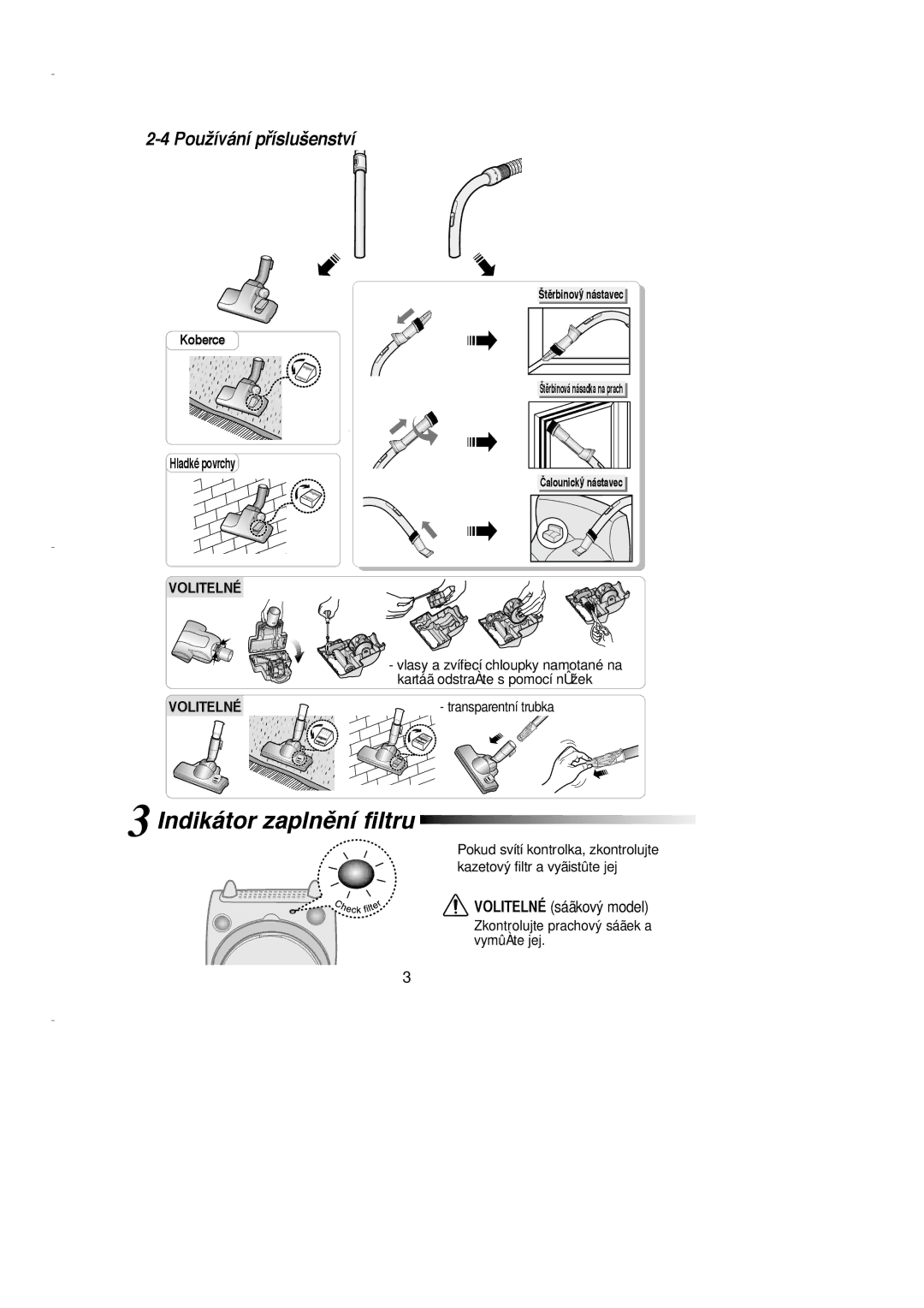 Samsung VCC7030V3S/XEH, VCC7030V3S/LIB manual Indikátor zaplnûní filtru, Používání pﬁíslušenství, Koberce, Hladké povrchy 