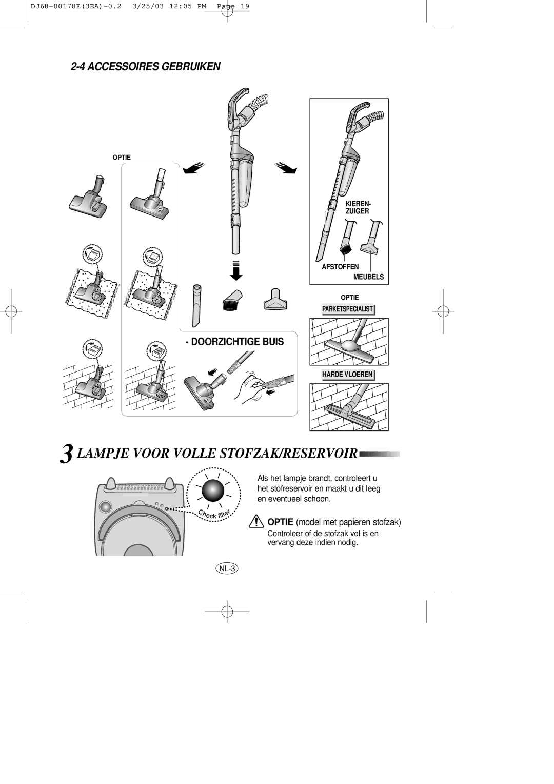 Samsung VCC7070H3Z/XEG, VCC7060H3S/XEP, VCC7060H3S/XEG manual Lampje Voor Volle STOFZAK/RESERVOIR, Accessoires Gebruiken 