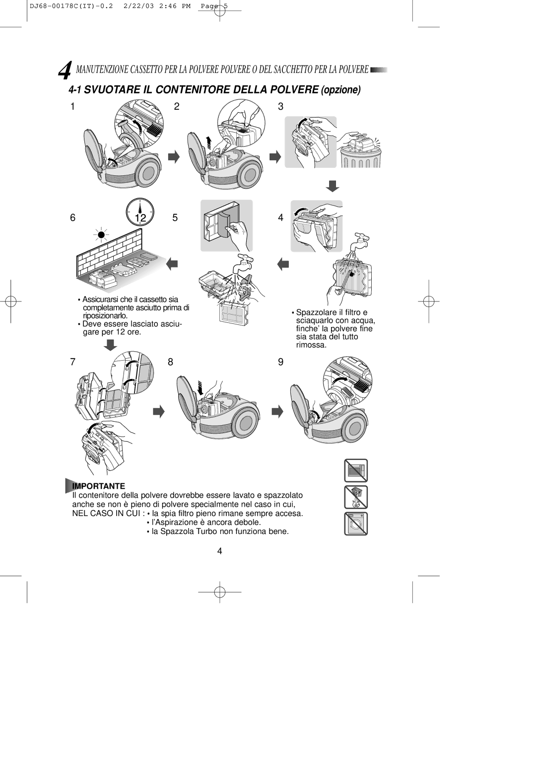 Samsung VCC7070H3S/XET, VCC7070H3Z/BOL, VCC7050H3S/XET manual Svuotare IL Contenitore Della Polvere opzione, Importante 