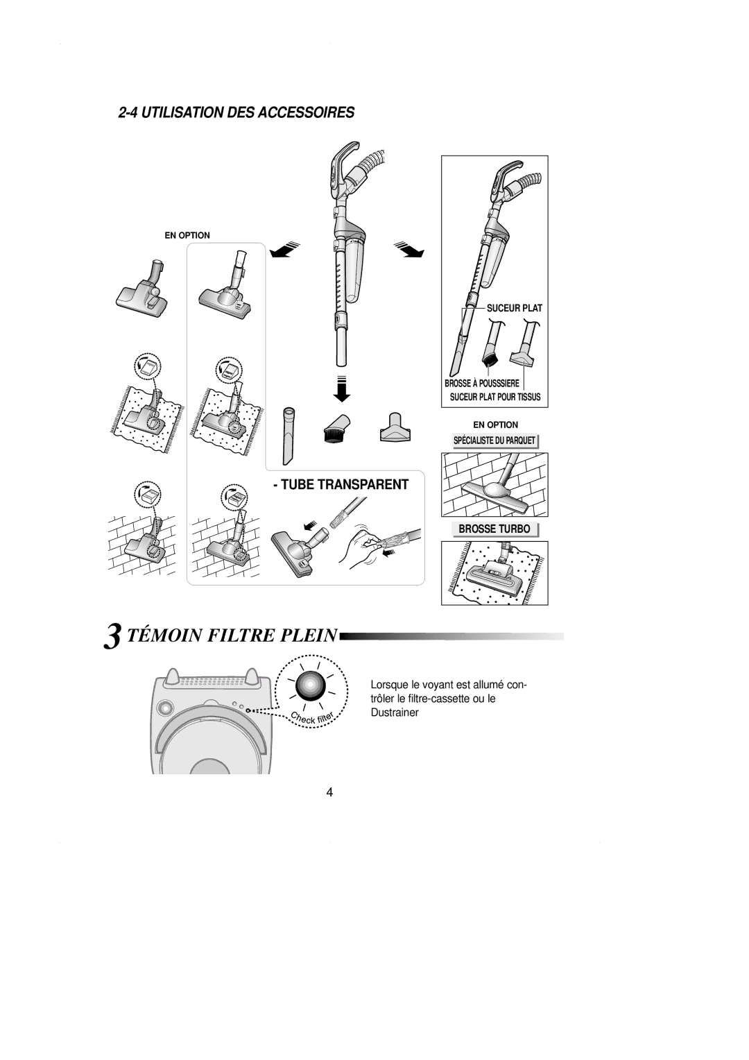 Samsung VCC7070H3Z/XEF, VCC7060H3S/XEF, VCC7050H3S/XEF, VCC7061H3S/XEF manual Témoin Filtre Plein, Utilisation DES Accessoires 