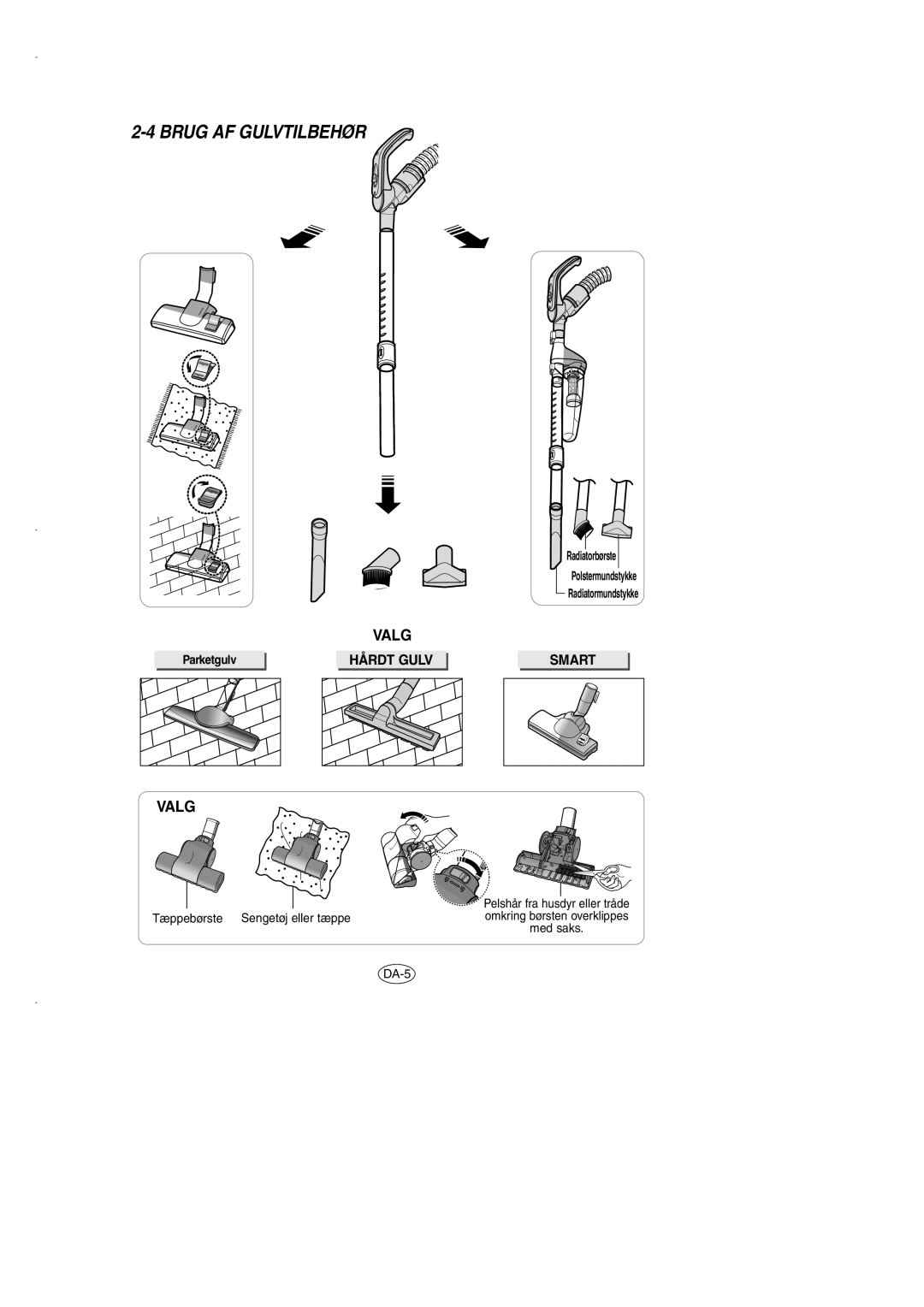 Samsung VCC7290H3G/XEE, VCC7290H3R/XEE, VCC7210H3O/XEE manual Brug AF Gulvtilbehør, Valg, Hårdt Gulv 