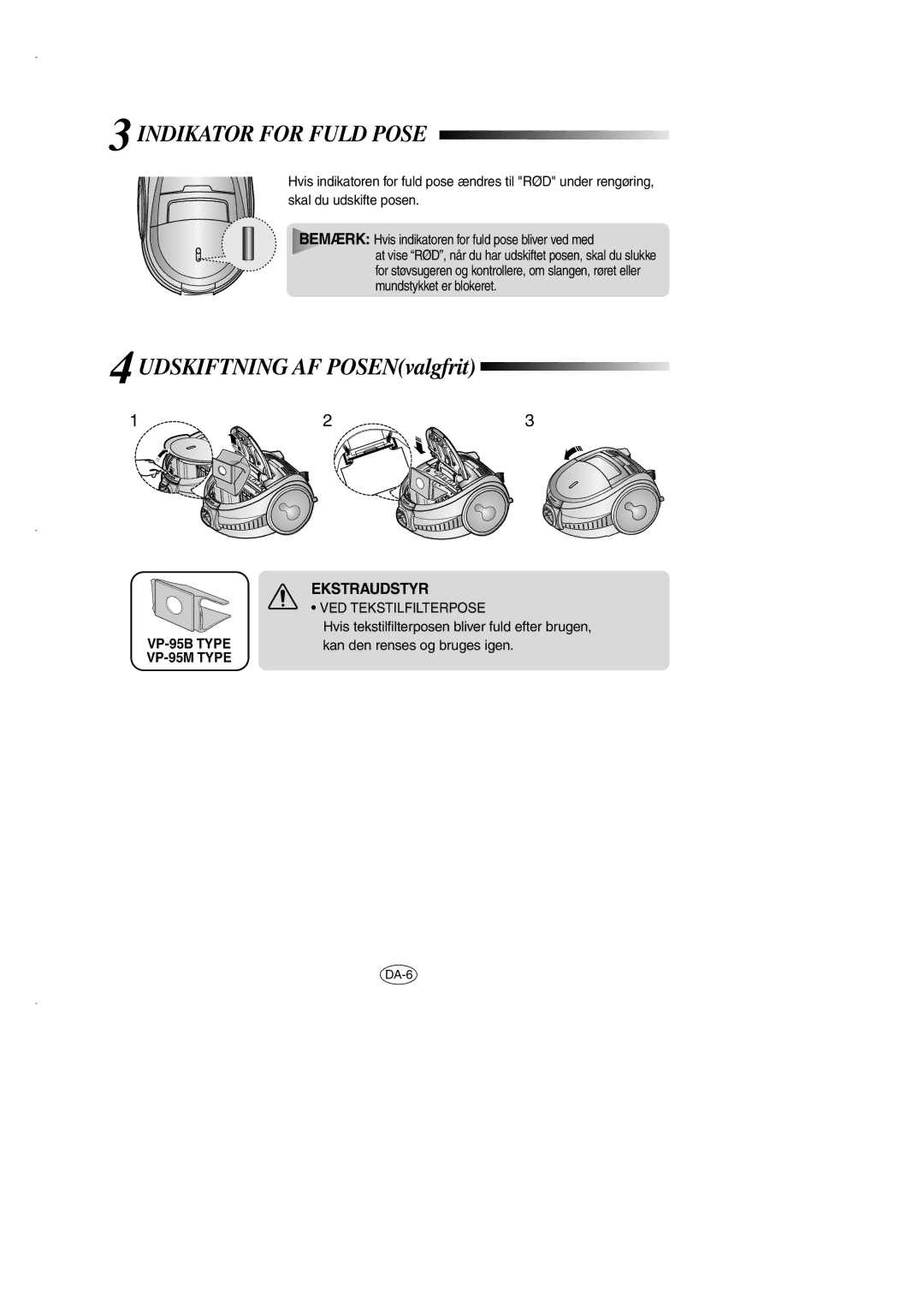 Samsung VCC7290H3R/XEE manual Indikator for Fuld Pose, Udskiftning AF POSENvalgfrit, Ekstraudstyr, VED Tekstilfilterpose 