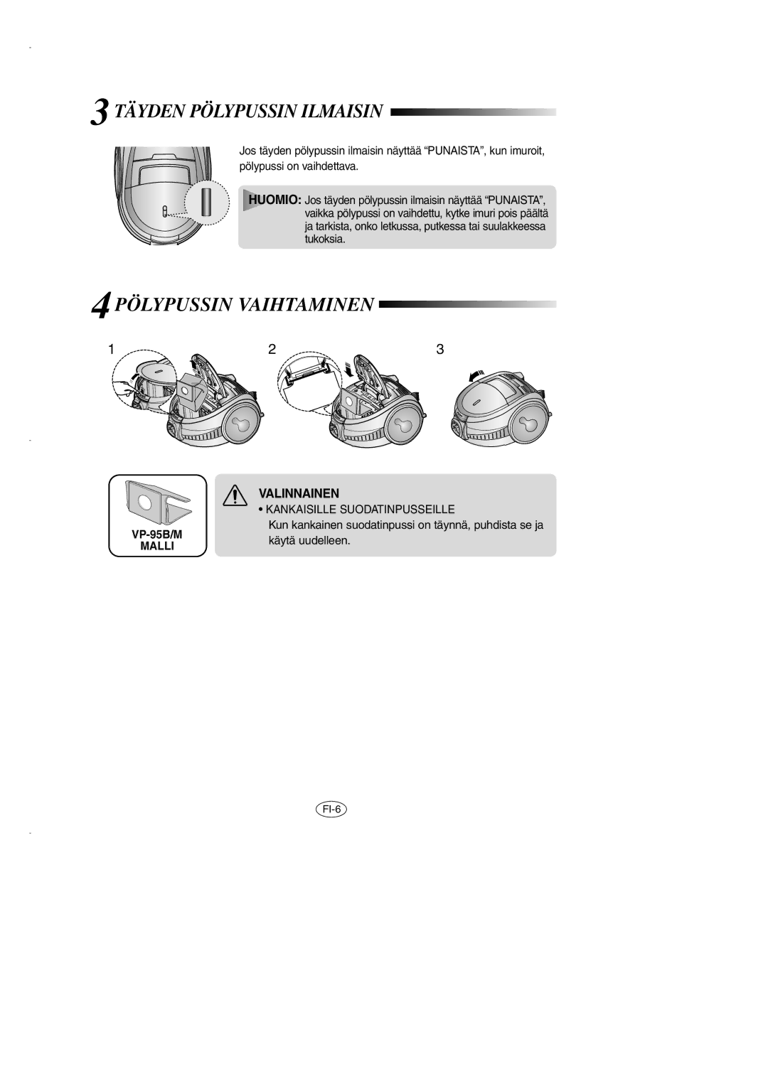 Samsung VCC7210H3O/XEE, VCC7290H3G/XEE, VCC7290H3R/XEE manual Täyden Pölypussin Ilmaisin, Pölypussin Vaihtaminen, Malli 