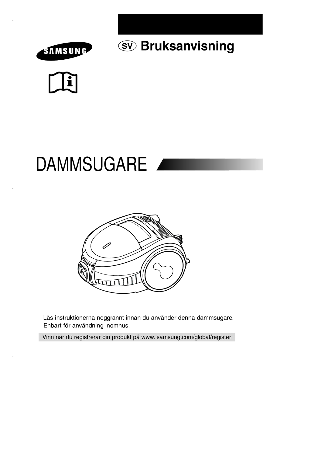 Samsung VCC7290H3G/XEE, VCC7290H3R/XEE, VCC7210H3O/XEE manual Dammsugare 