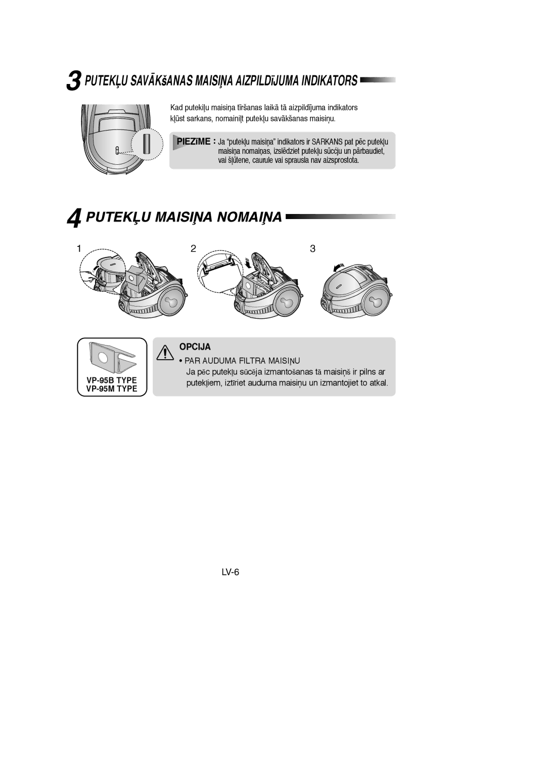 Samsung VCC7215H3S/SBW, VCC7294H3G/XSB, VCC7245H3G/SBW manual PUTEKπU SAVÅKšANAS MAISIøA AIZPILD¥JUMA Indikators, Opcija 