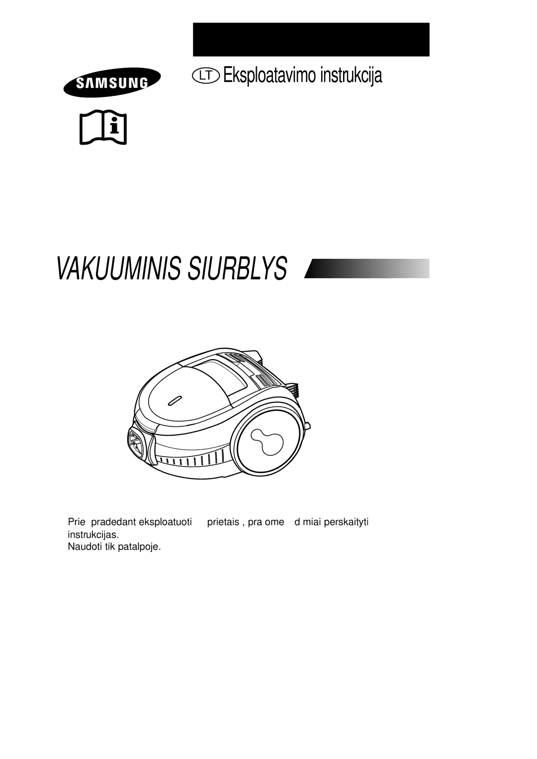 Samsung VCC7294H3G/SBW, VCC7294H3G/XSB, VCC7295H3O/XSB, VCC7295H3O/SBW manual Vakuuminis Siurblys 