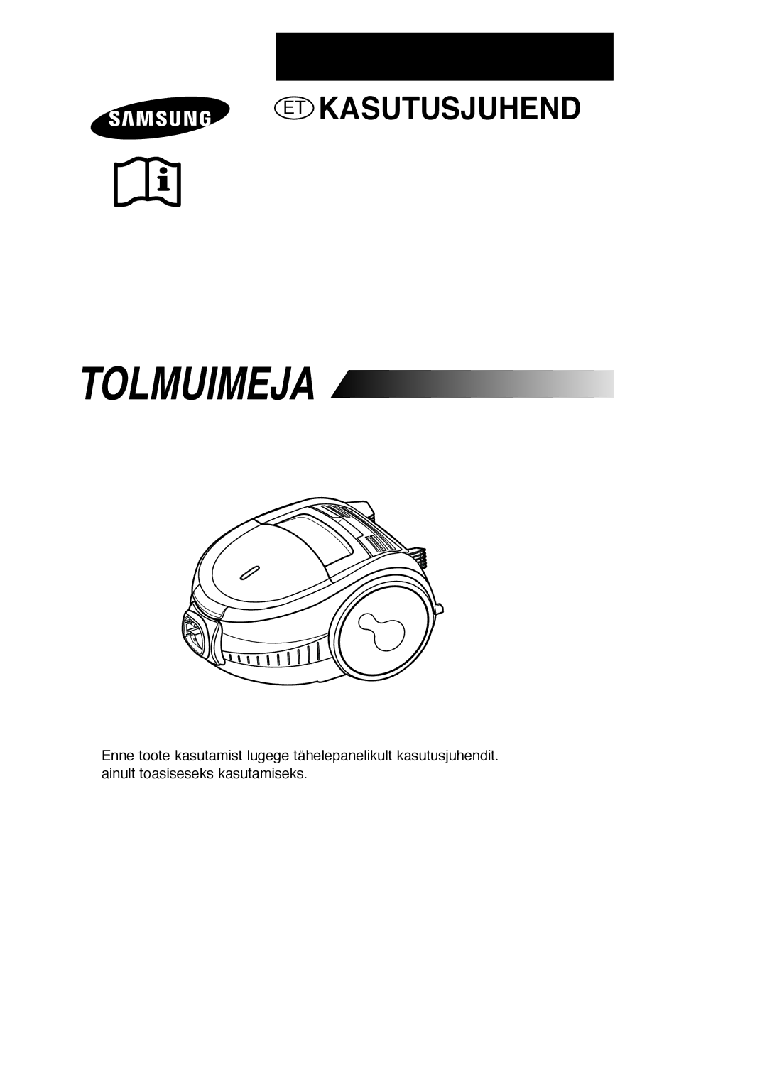 Samsung VCC7294H3G/SBW, VCC7294H3G/XSB, VCC7295H3O/XSB, VCC7295H3O/SBW manual Tolmuimeja 