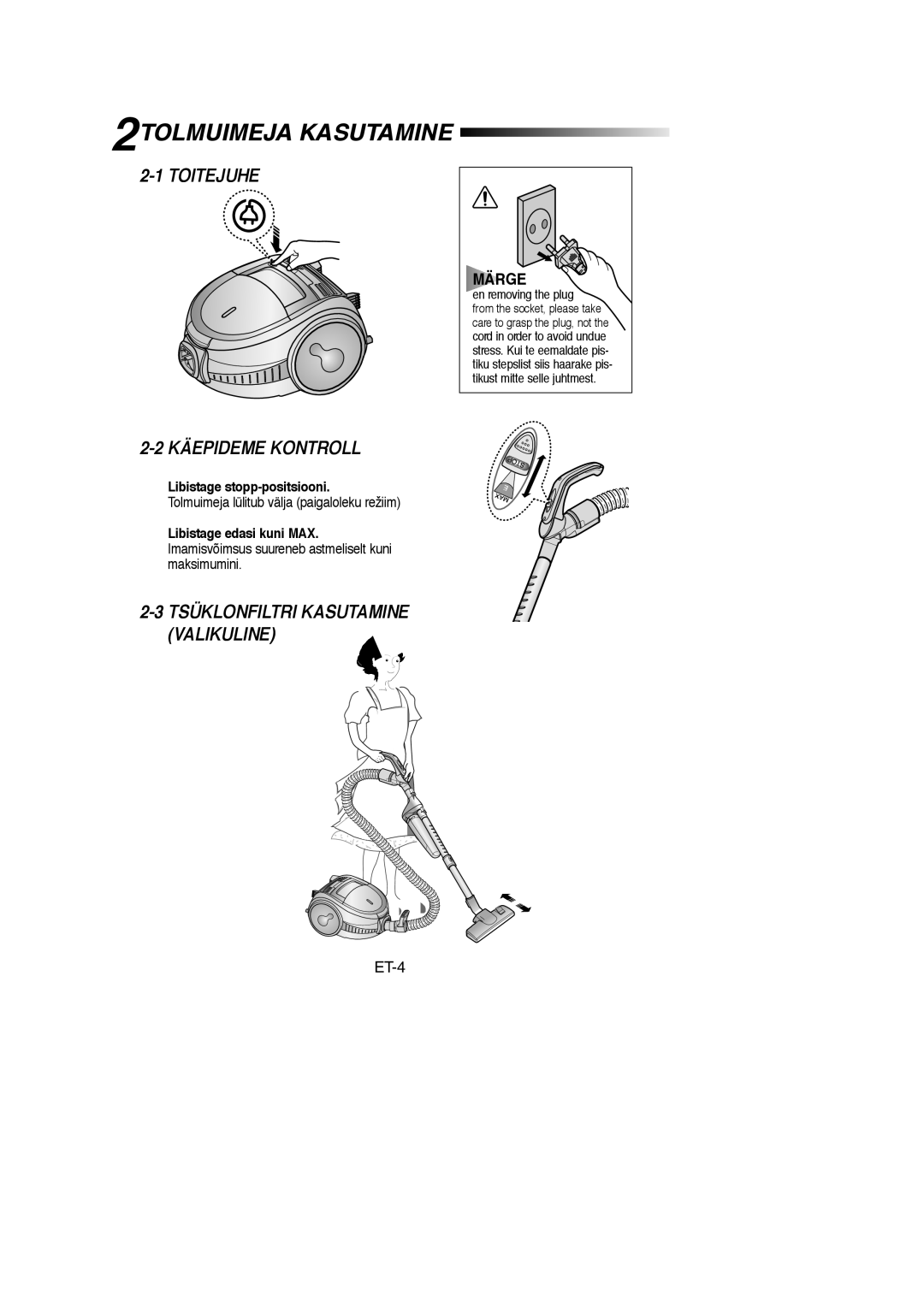 Samsung VCC7294H3G/XSB, VCC7294H3G/SBW, VCC7295H3O/XSB, VCC7295H3O/SBW manual 2TOLMUIMEJA Kasutamine, Märge 