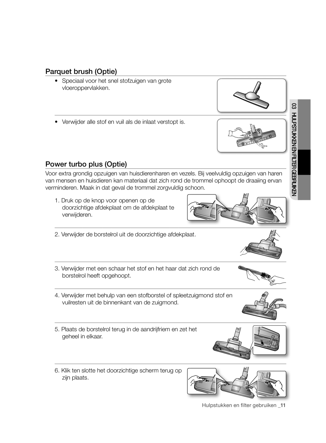 Samsung VCC7480V3R/XEG, VCC7480V3R/XEH manual Parquet brush Optie, Power turbo plus Optie 