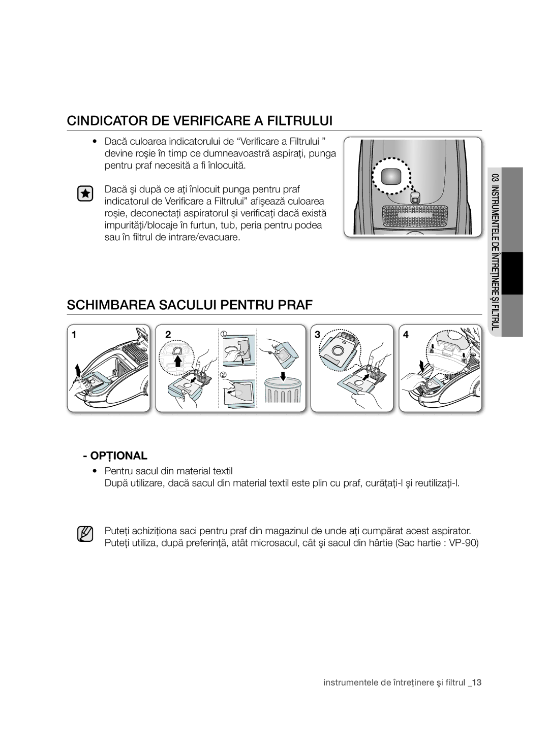 Samsung VCC7485V3K/BOL, VCC7485V3R/BOL manual CIndicator de verificare a filtrului, SCHimBarea saCuLui pentru praf, Opţional 