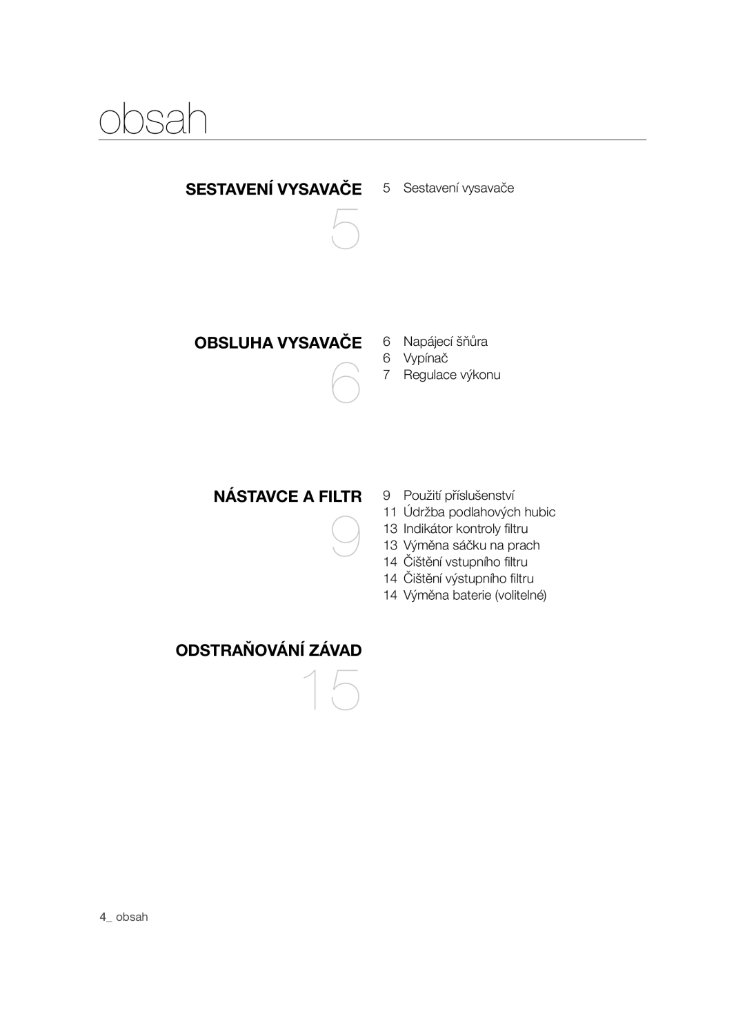 Samsung VCC7485V3K/XEH, VCC7485V3R/BOL, VCC7485V3K/BOL manual Obsah, Nástavce a Filtr 