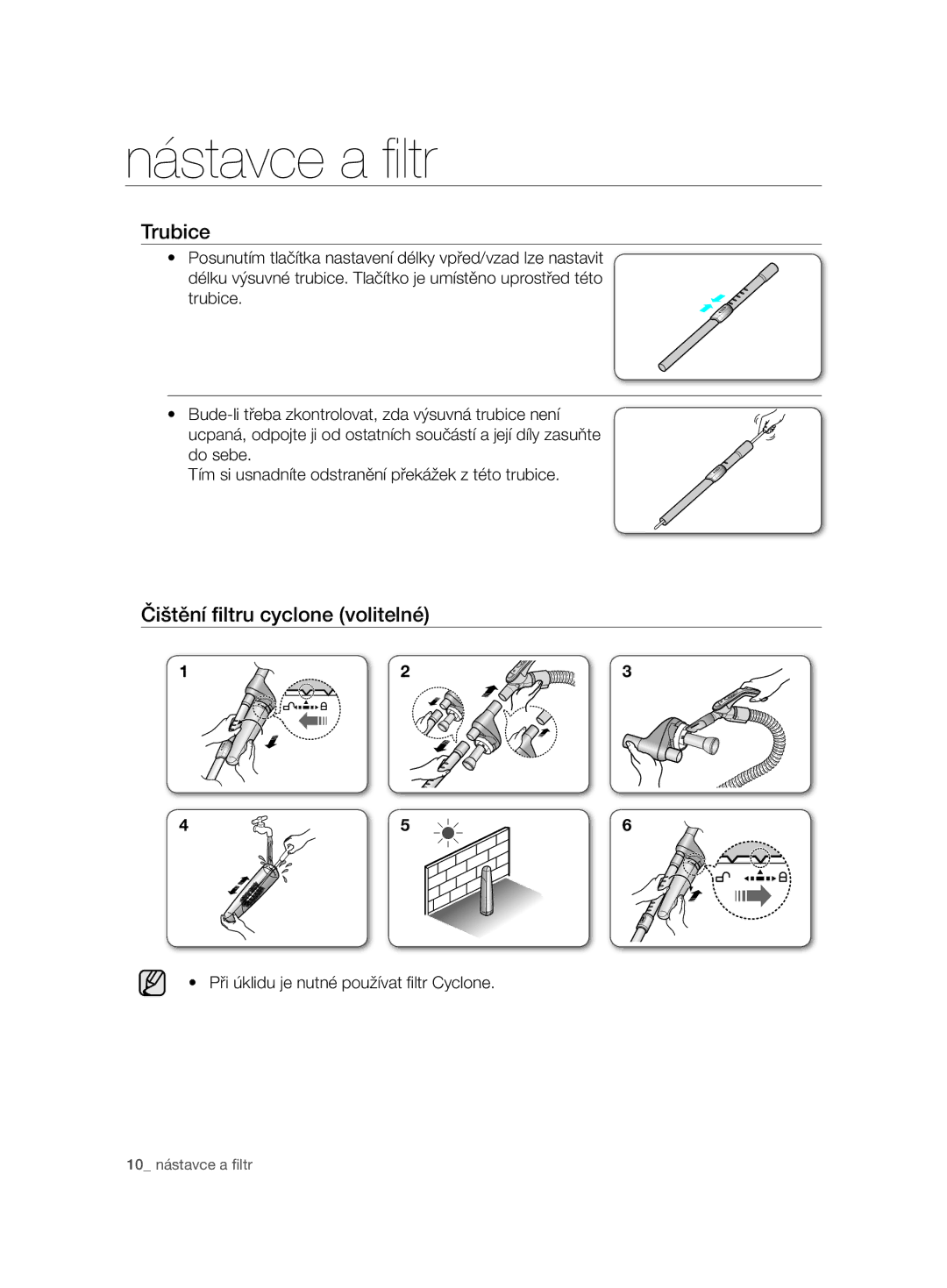 Samsung VCC7485V3K/XEH, VCC7485V3R/BOL, VCC7485V3K/BOL manual Trubice, Čištění ﬁltru cyclone volitelné 