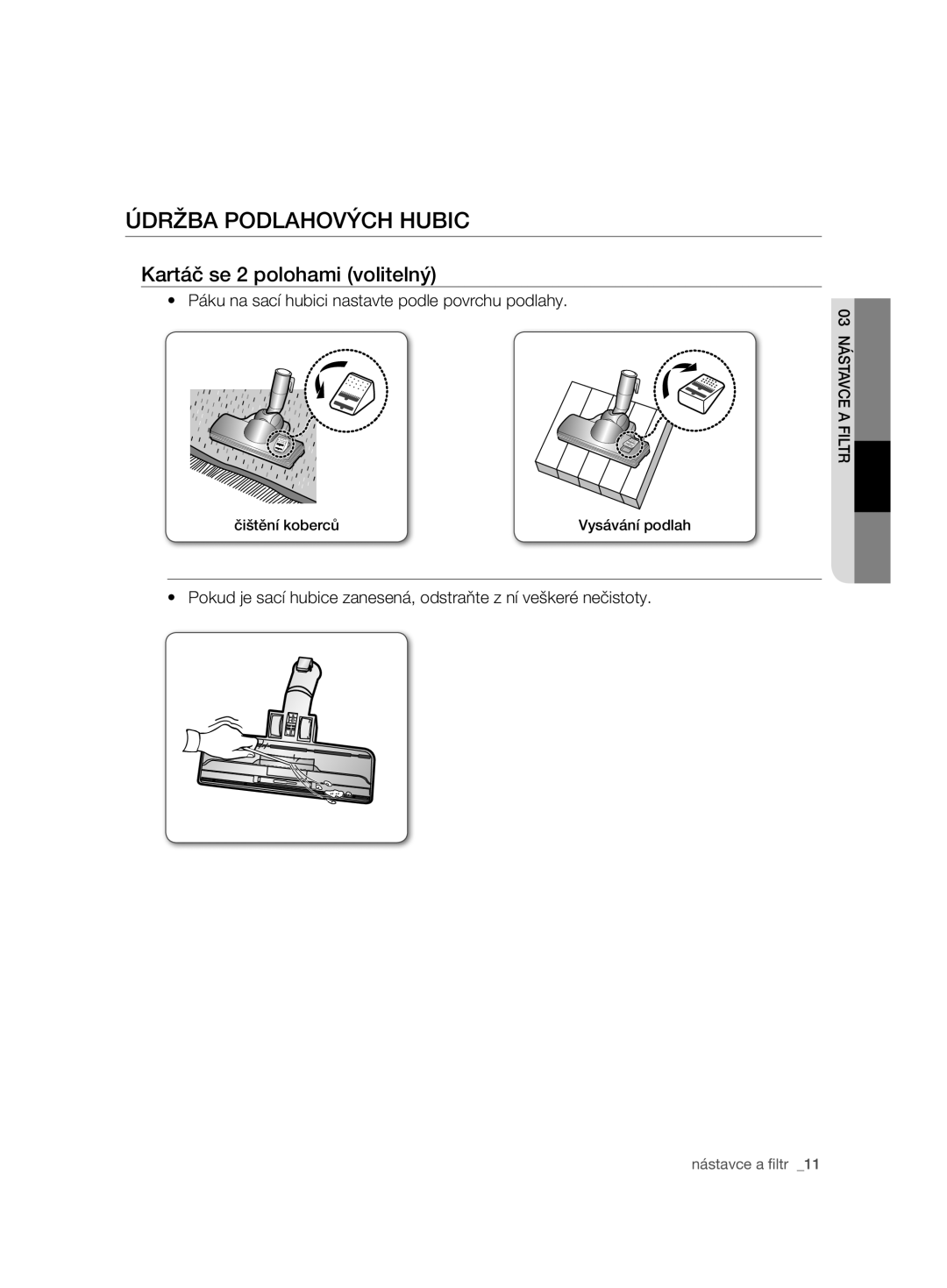 Samsung VCC7485V3K/BOL, VCC7485V3R/BOL, VCC7485V3K/XEH manual Údržba Podlahových Hubic, Kartáč se 2 polohami volitelný 