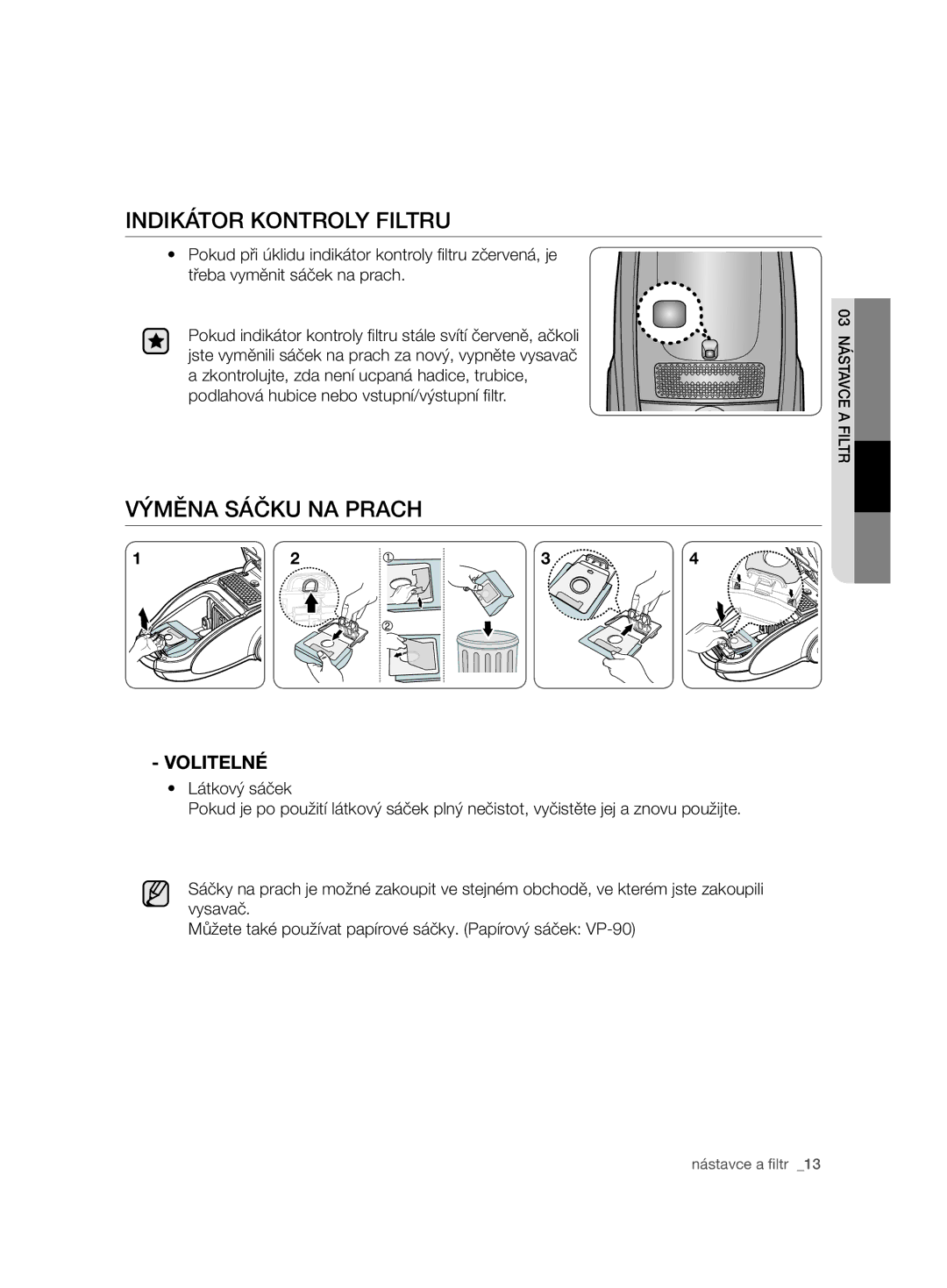 Samsung VCC7485V3K/XEH, VCC7485V3R/BOL, VCC7485V3K/BOL manual Indikátor Kontroly Filtru, Výměna Sáčku NA Prach, Volitelné 