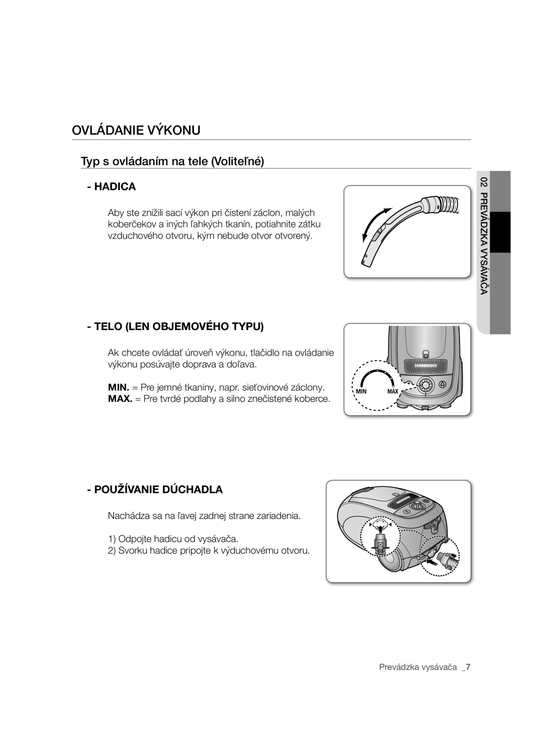 Samsung VCC7485V3K/BOL manual Ovládanie Výkonu, Typ s ovládaním na tele Voliteľné, Hadica, Telo LEN Objemového Typu 