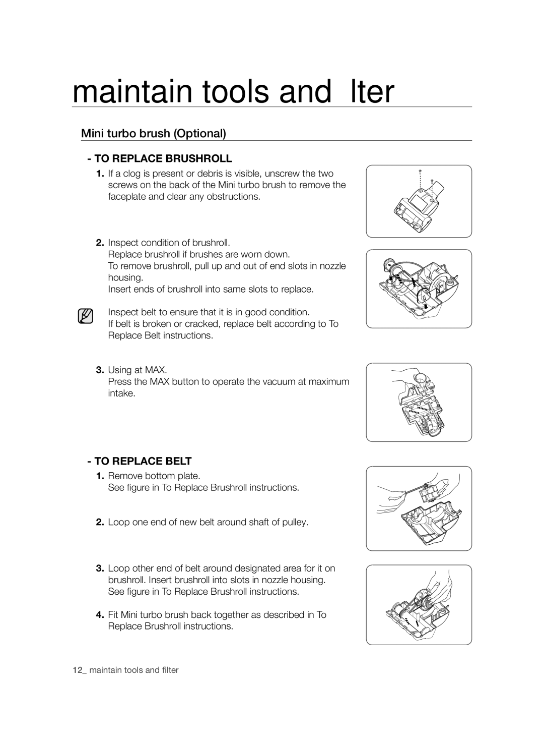 Samsung VCC7490H3K/XEE, VCC7480V3R/XEE manual Mini turbo brush Optional, To Replace Brushroll, To Replace Belt 