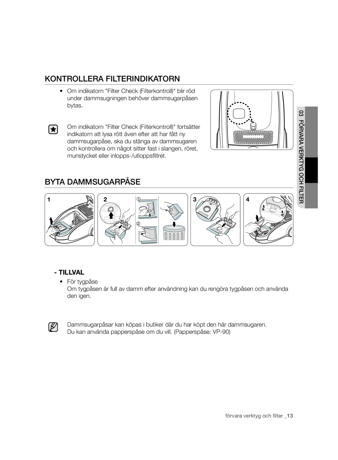 Samsung VCC7480V3R/XEE, VCC7490H3K/XEE manual Kontrollera Filterindikatorn, Byta Dammsugarpåse, Tillval 