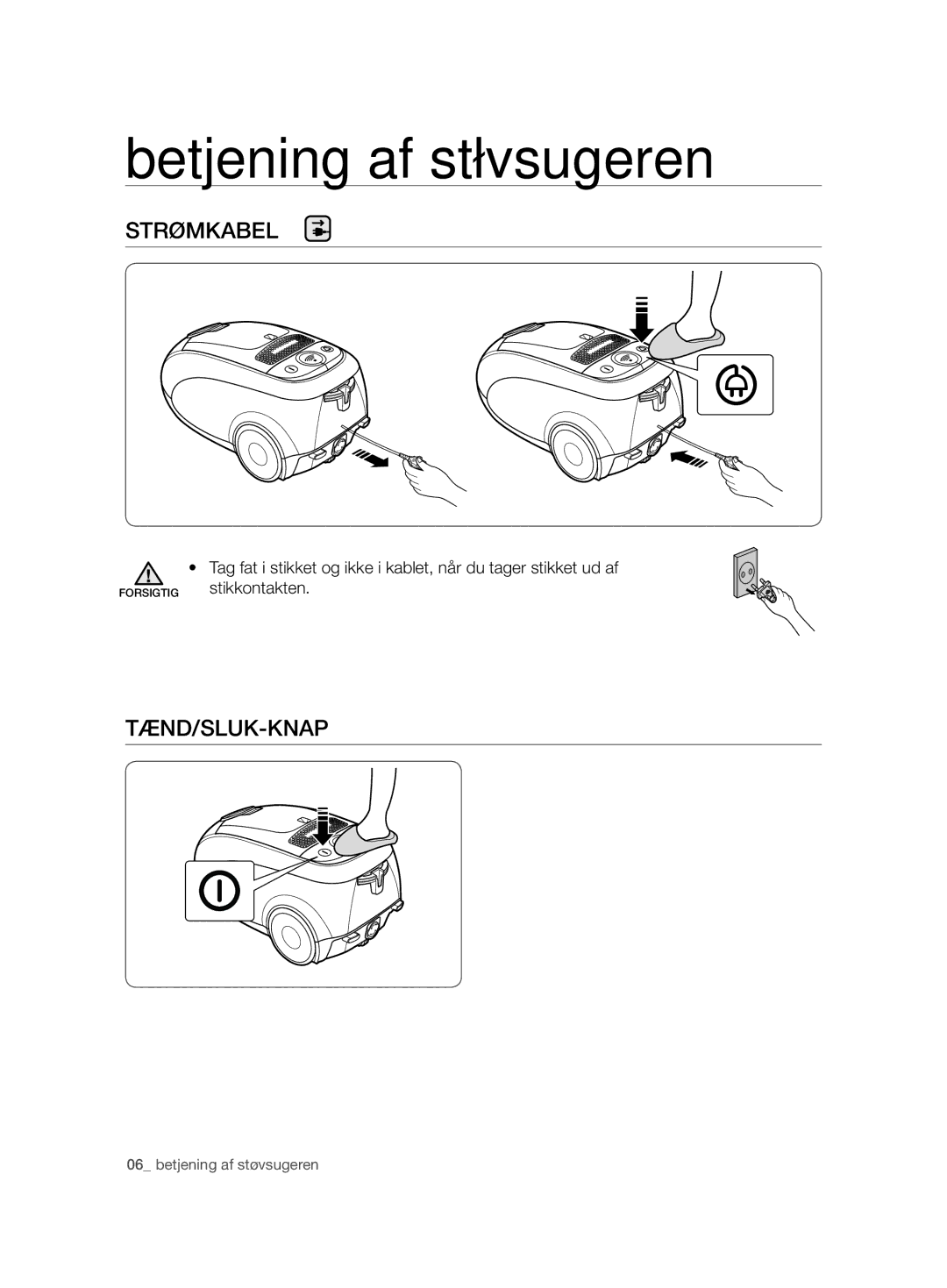 Samsung VCC7490H3K/XEE, VCC7480V3R/XEE manual Betjening af støvsugeren, Strømkabel, Tænd/Sluk-Knap 