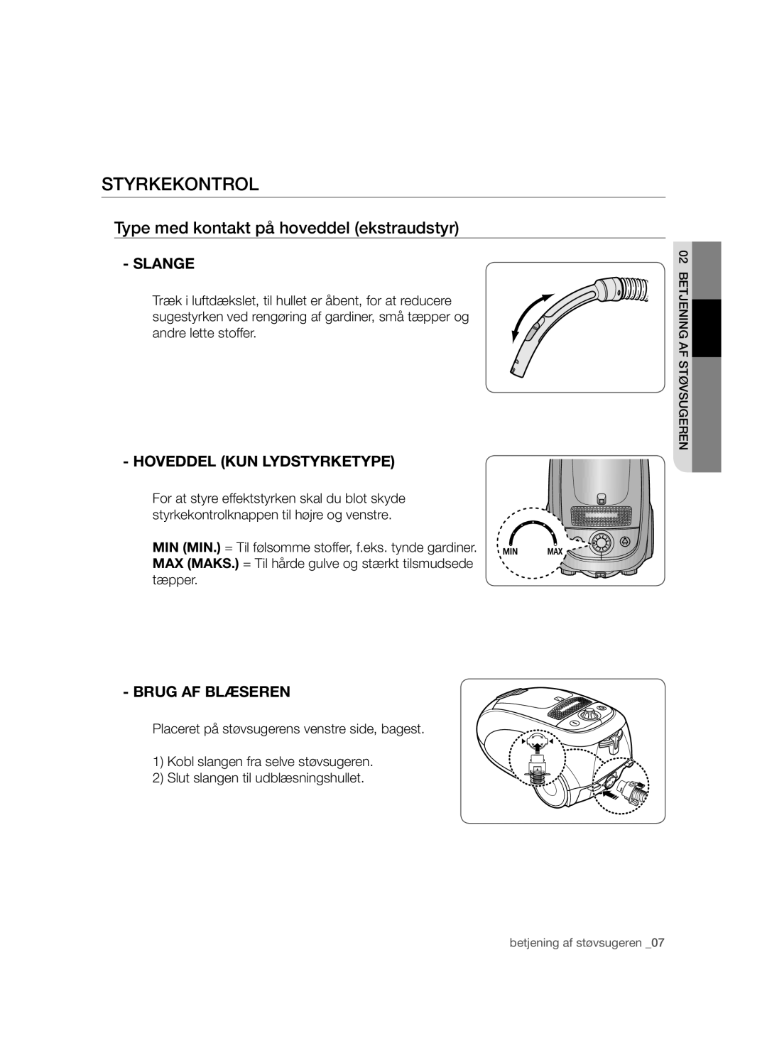 Samsung VCC7480V3R/XEE manual Styrkekontrol, Type med kontakt på hoveddel ekstraudstyr, Slange, Hoveddel KUN Lydstyrketype 