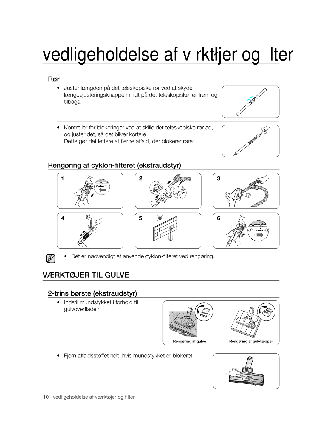 Samsung VCC7490H3K/XEE manual Værktøjer TIL Gulve, Rør, Rengøring af cyklon-ﬁlteret ekstraudstyr, Trins børste ekstraudstyr 