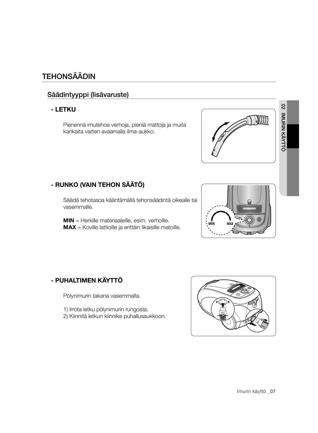 Samsung VCC7480V3R/XEE manual Tehonsäädin, Säädintyyppi lisävaruste, Letku, Runko Vain Tehon Säätö, Puhaltimen Käyttö 