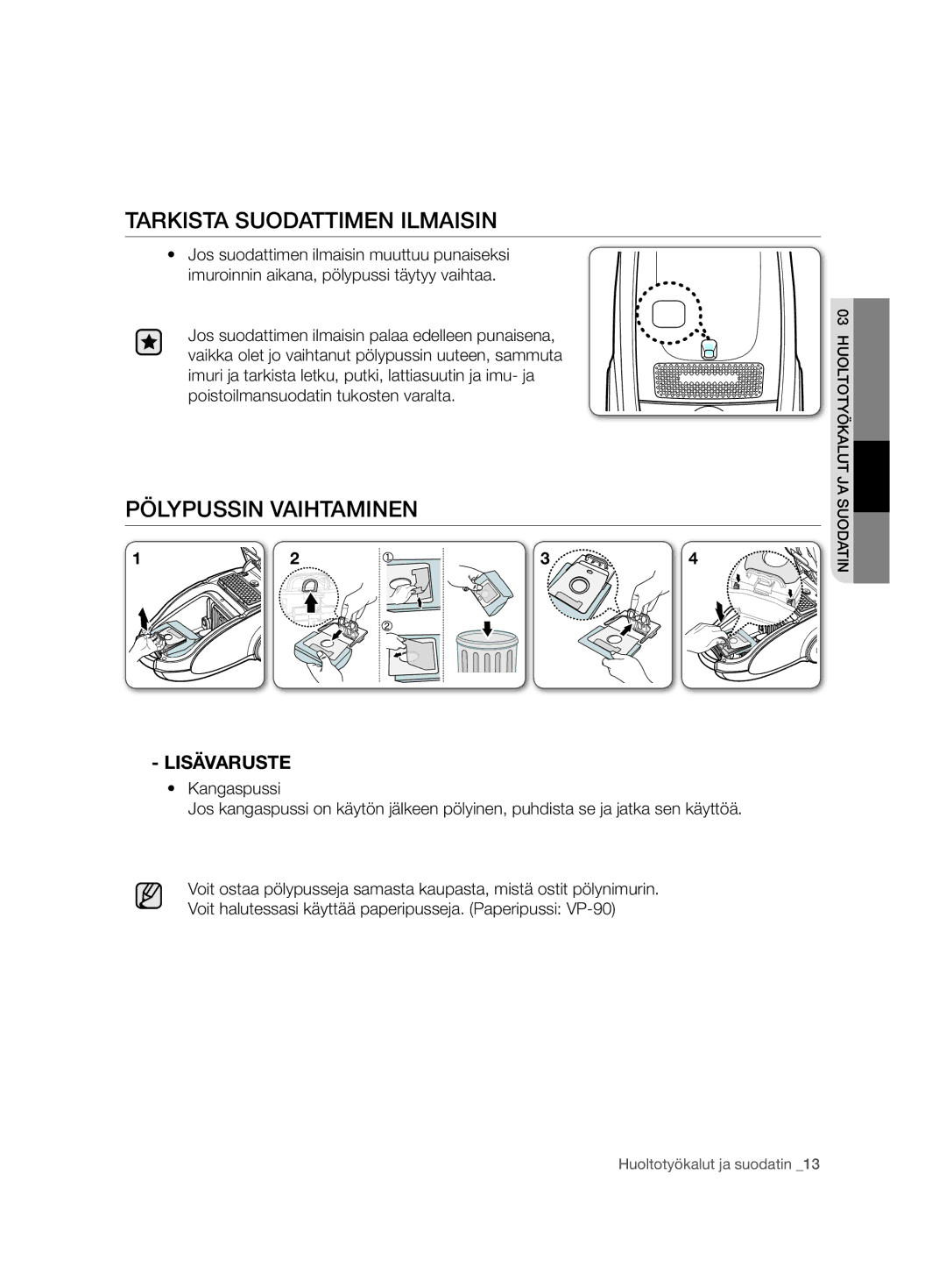 Samsung VCC7480V3R/XEE, VCC7490H3K/XEE manual Tarkista Suodattimen Ilmaisin, Pölypussin Vaihtaminen, Lisävaruste 