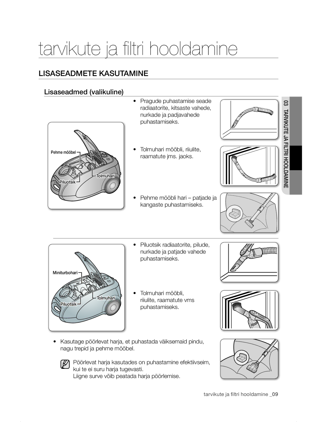 Samsung VCC7495H3K/XSB manual Tarvikute ja filtri hooldamine, LiSaSEadmEtE KaSutaminE, Lisaseadmed valikuline 