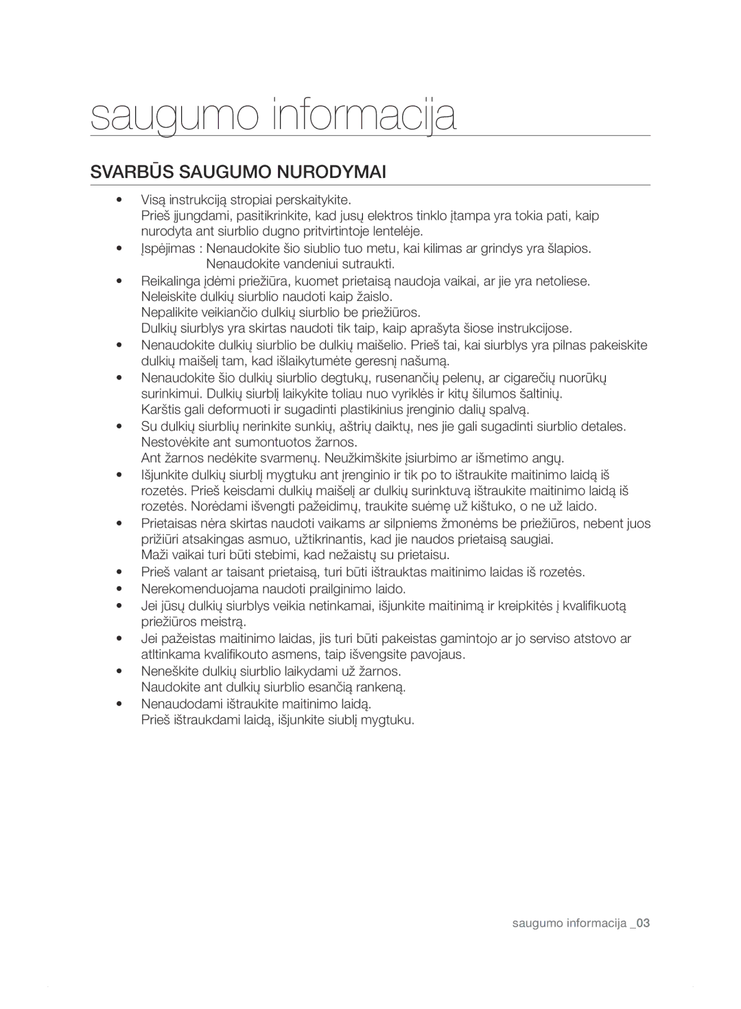 Samsung VCC7495H3K/XSB manual Svarbūs Saugumo Nurodymai 