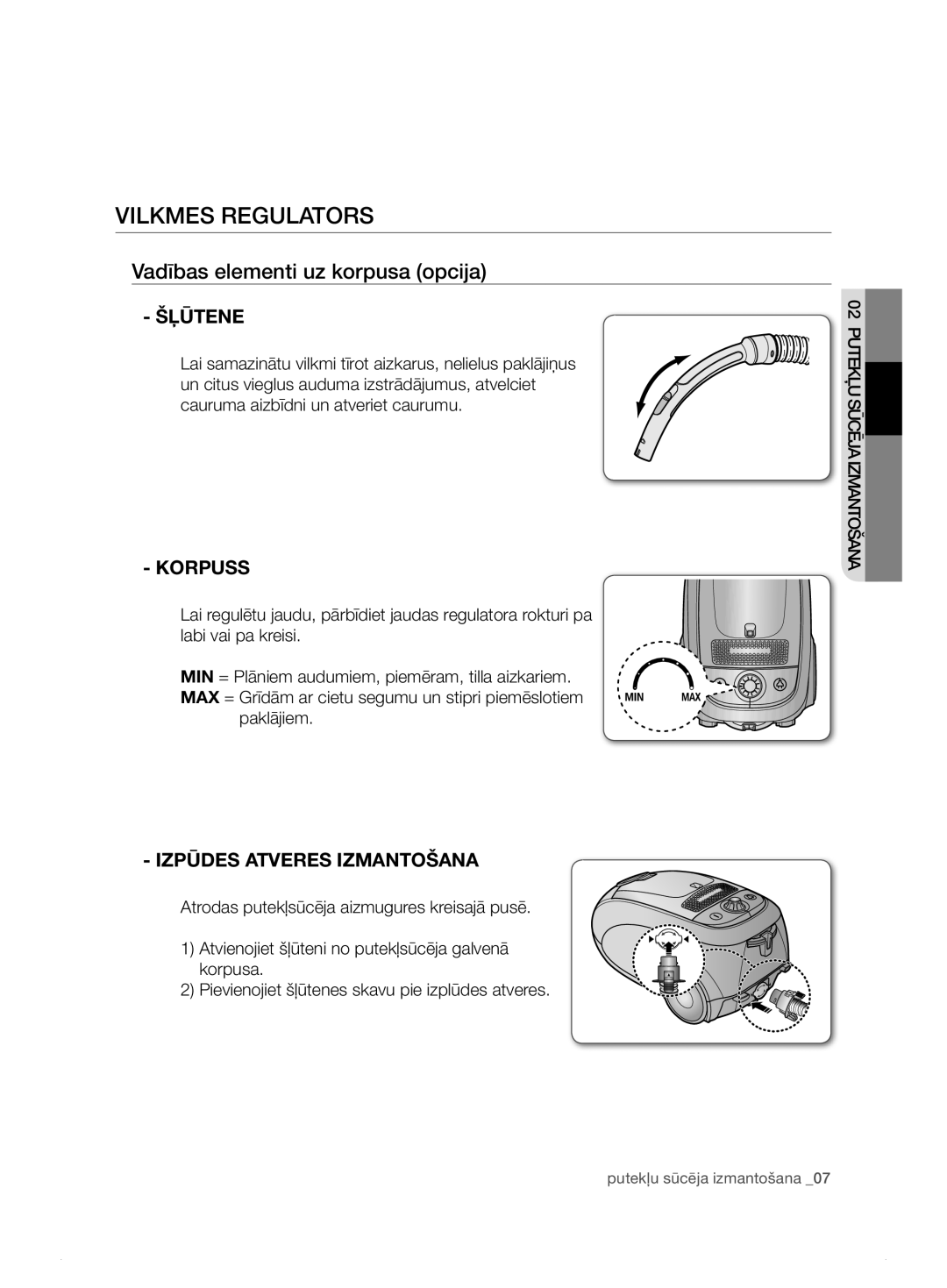 Samsung VCC7495H3K/XSB manual VIlKMES rEgulAtorS, Vadības elementi uz korpusa opcija, ŠļŪtENE, KorpuSS 