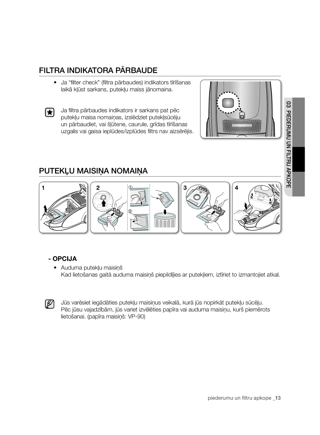 Samsung VCC7495H3K/XSB manual FIltrA INDIKAtorA pārBAuDE, PutEKļu MAISIņA NoMAIņA, Opcija 