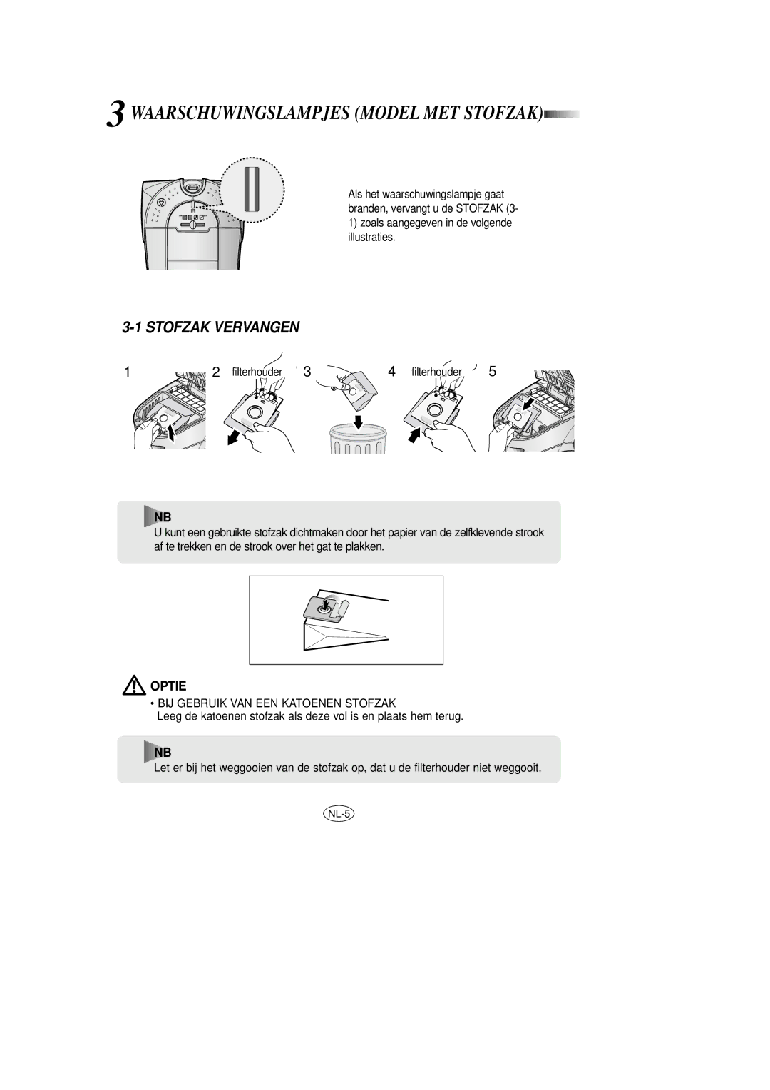 Samsung VCC7850V3B/XEF, VCC7840V3R/XEG, VCC7850V3B/XEP manual Stofzak Vervangen, BIJ Gebruik VAN EEN Katoenen Stofzak 