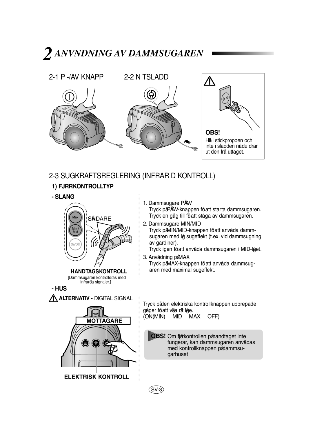 Samsung VCC8480H3R/XEE, VCC8430V3S/XEE manual Användning AV Dammsugaren, PÅ-/AV Knapp, Sugkraftsreglering Infraröd Kontroll 