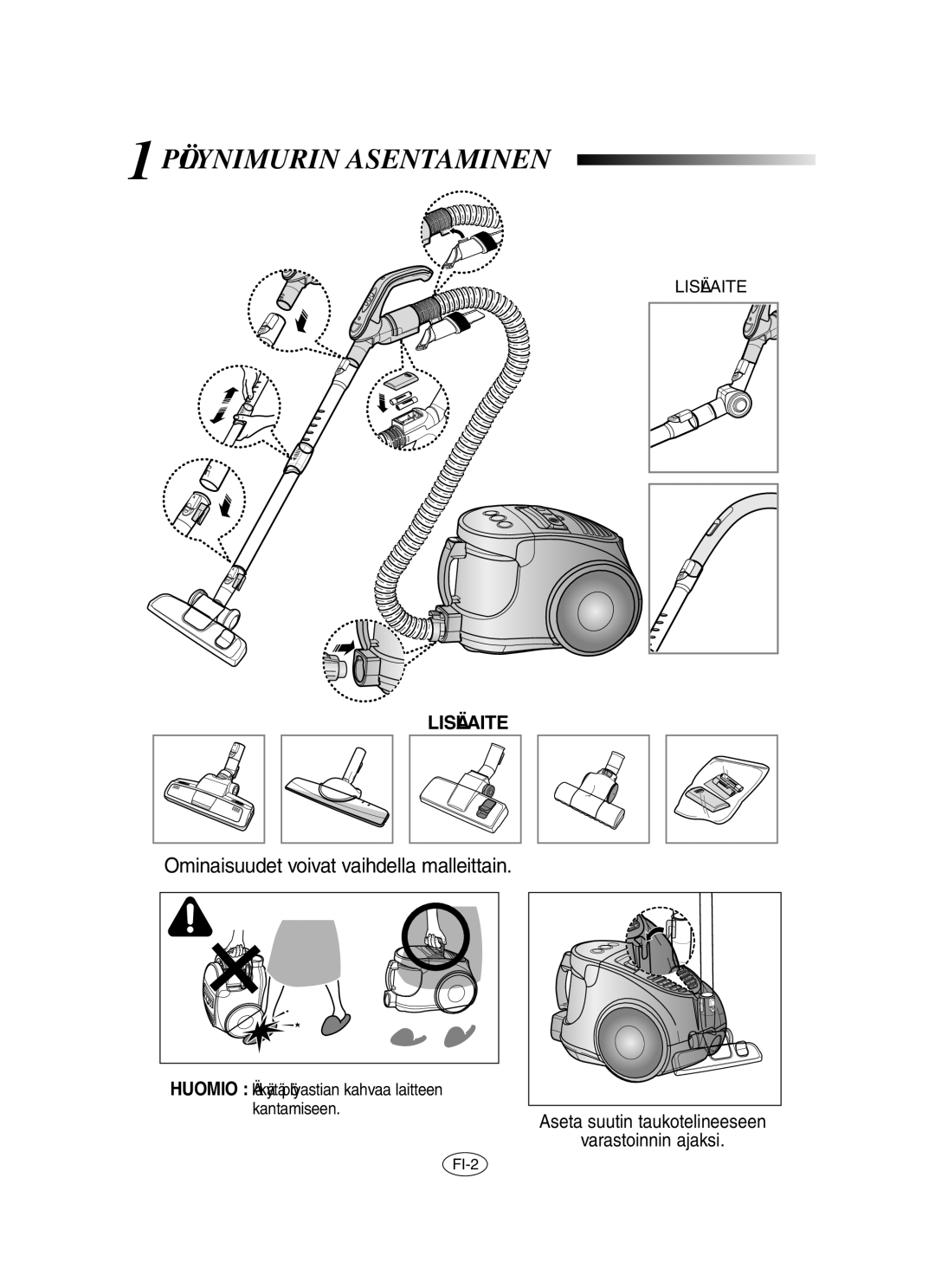 Samsung VCC8430V3S/XEE manual Pölynimurin Asentaminen, Lisälaite, Huomio Älä käytä pölyastian kahvaa laitteen kantamiseen 