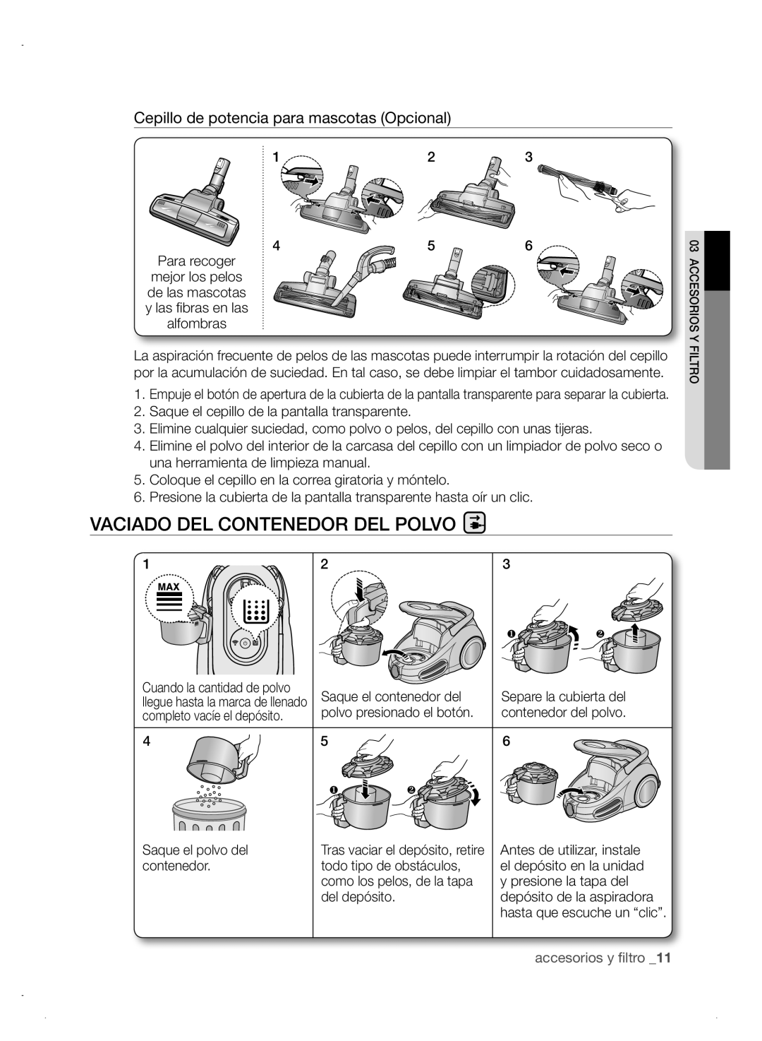 Samsung VCC8680V3A/ANU VaCIaDo DEl CoNTENEDoR DEl polVo, Cepillo de potencia para mascotas Opcional, Saque el polvo del 