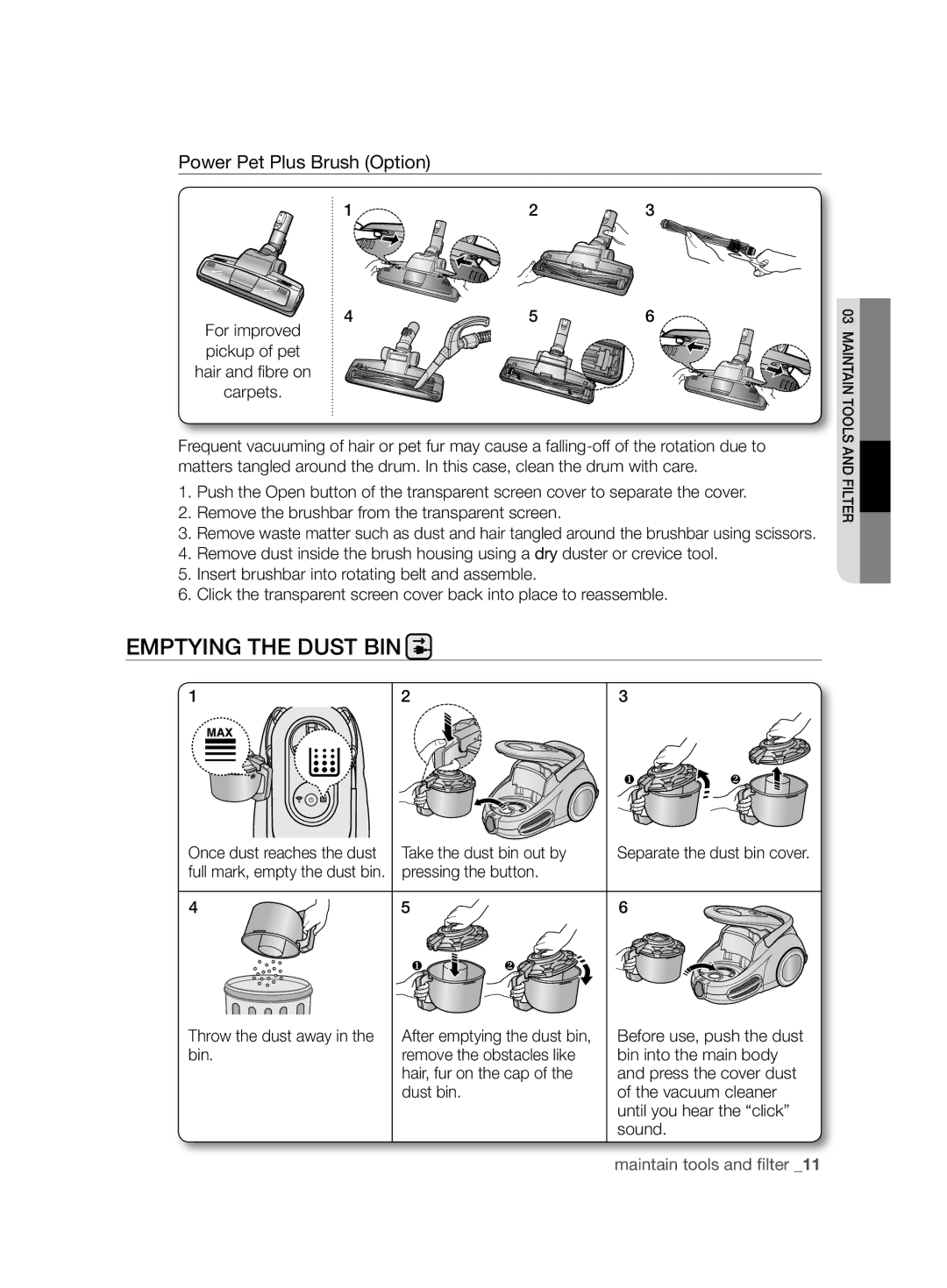 Samsung VCC8680V3K/XEE manual Emptying the Dust BIN, Power Pet Plus Brush Option, Take the dust bin out by 