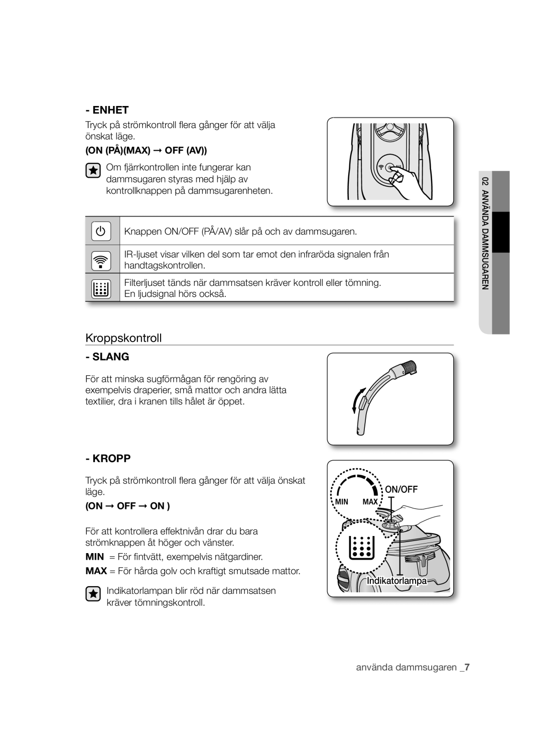 Samsung VCC8680V3K/XEE manual Kroppskontroll, Enhet, Indikatorlampa 