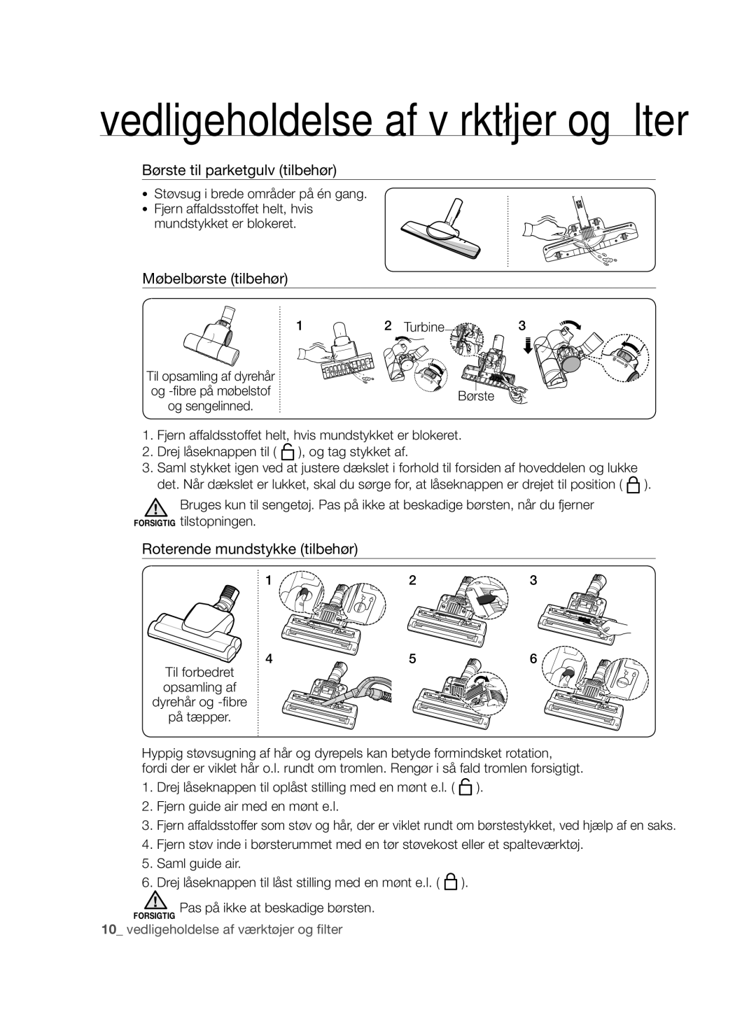 Samsung VCC8680V3K/XEE manual Børste til parketgulv tilbehør, Møbelbørste tilbehør, Roterende mundstykke tilbehør 