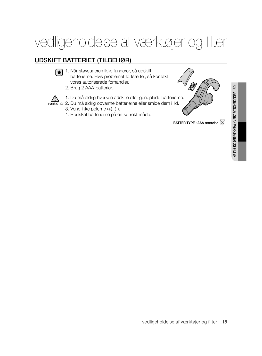 Samsung VCC8680V3K/XEE manual Udskift Batteriet Tilbehør 