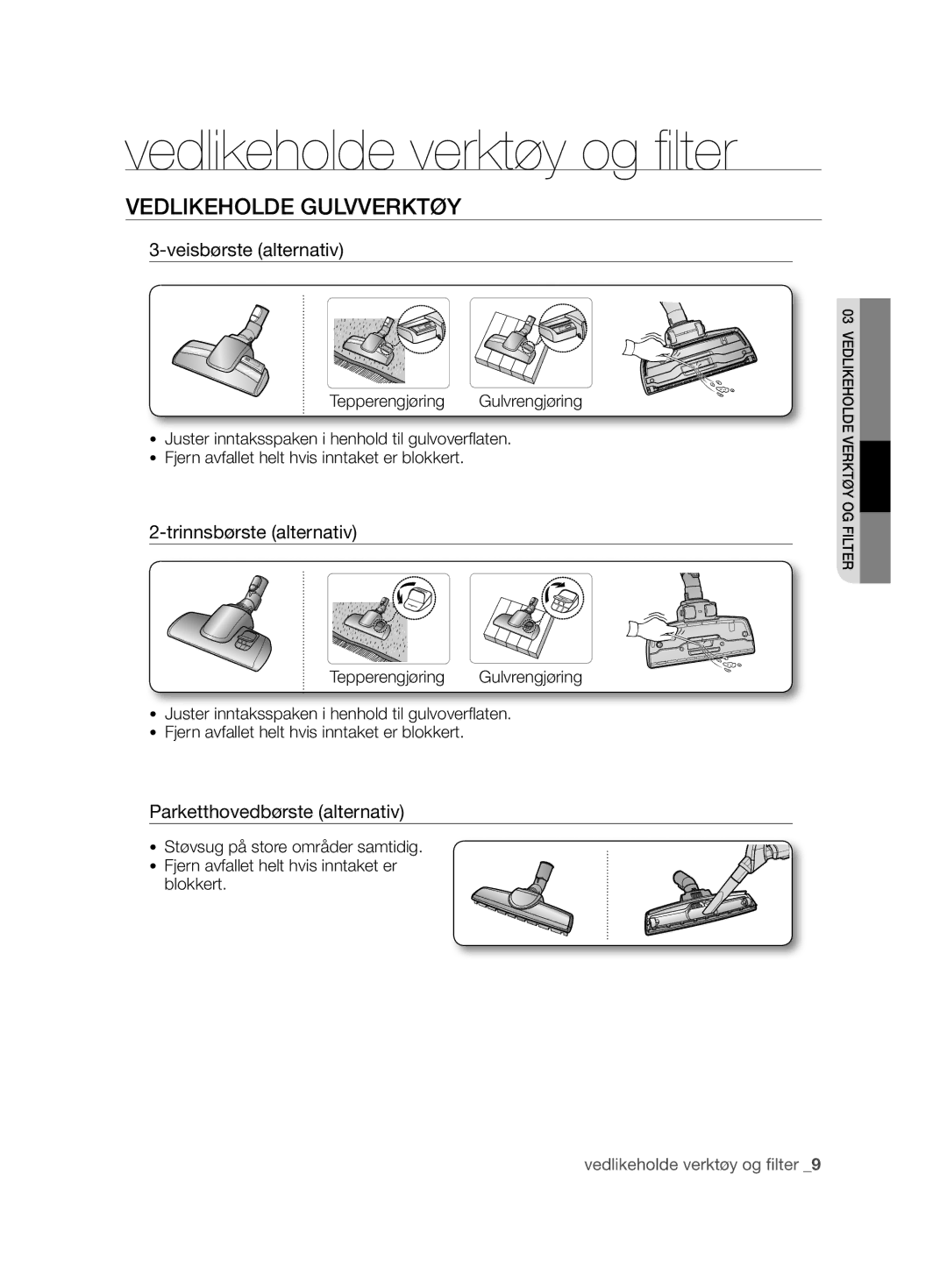 Samsung VCC8680V3K/XEE manual Vedlikeholde Gulvverktøy, Veisbørste alternativ, Trinnsbørste alternativ 