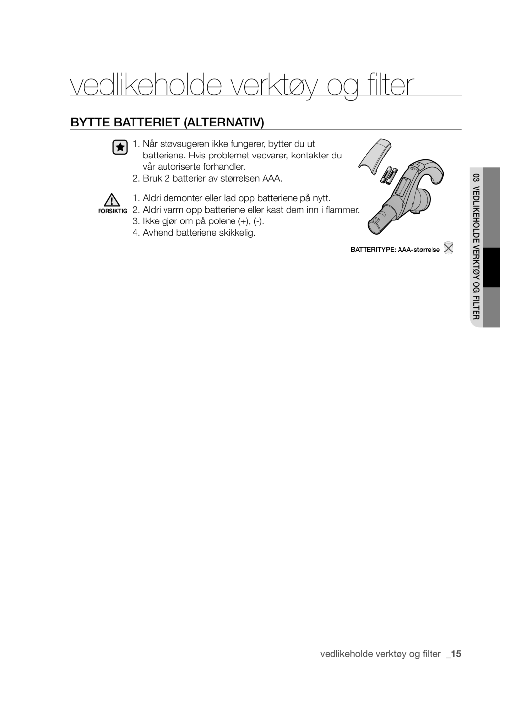 Samsung VCC8680V3K/XEE manual Bytte Batteriet Alternativ 